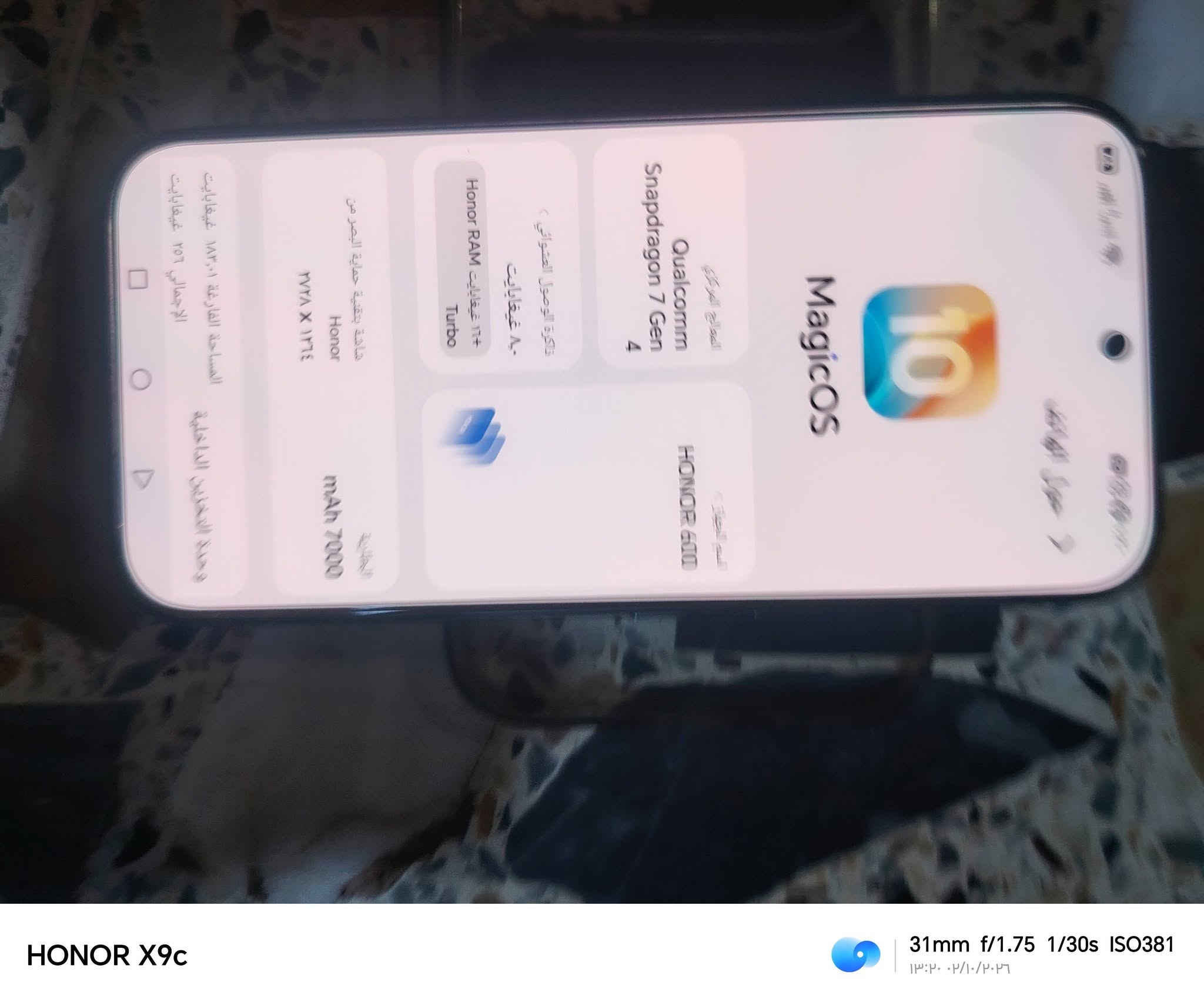 السلام عليكم 
اخوان هنر 600لبيع او مراوسه ليفون 13.14 فقط
مستخدم شهر 
فقط جديد الموبيل 
الذاكره 256
رام 8
ملحقاتو كامله شاحنه كارتون 
السعر 640 بي مجال 
*********** بي واساب

نص مكتوب في الصور:
- HONOR X9c 24mm f/1.75 1/25s ISO834 13:19 14/10/2026
- HONOR X9c 24mm f/1.75 1/24s ISO2538 ١٣:٣٣ ٢٠٢٤/١٠/٢٦
- HONOR X9c
- HONOR X9c 31mm f/1.75 1/30s ISO381 13:20 02/10/2026 MagicOS 10 HONOR 600 Qualcomm Snapdragon 7 Gen 4 ذاكرة الوصول العشوائي ٨+١٢ غيغابايت Honor RAM غيغابايت ١٢+ Turbo معالج المركزي اسم الجهاز بطارية بدقة حماية البصر من الوميض Honor ٧٢٨ x ١٦٧٤ mAh 7000 البطارية المساحة الفارغة ١٨٢,٣ غيغابايت ة ة إجمالي ٢٥٦ غيغابايت وحدة التخزين الداخلية حول الهاتف
- HONOR X9c 24mm f/1.75 1/20s ISO2313 ١٣:٣٣ ٠٢/١٠/٢٠٢٦