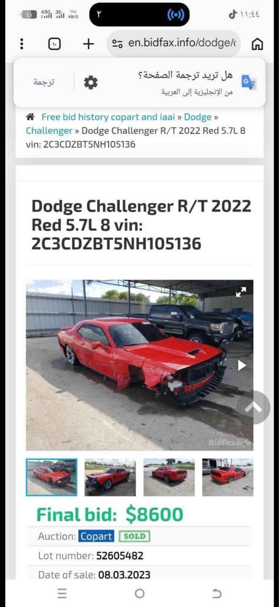 سلام عليكم Dodge Challenger 2022 RT Hemi بيع و مراوس وتساب *********** 
 صور و سونارها  موجود  بجم خلفي كبس بدون دواخل بدون ارباك بيها  3قطع جانبي صبغ كير محرك أكسل مكفوله برغي مامفتوح رقم سنويا هزه جديد تحويل ثاني يوم 
سيارا ستوك وضع شركه 
طخم وياله و تايات هيلكات جديد
داخل روز رويز  
صدر أمامي خلفي جديد
مكان سيارا اربيل أربيل, العراق

نص مكتوب في الصور:
- هل تريد ترجمة الصفحة؟ من الإنجليزية إلى العربية ترجمة Free bid history copart and iaai » Dodge » Challenger » Dodge Challenger R/T 2022 Red 5.7L 8 vin: 2C3CDZBT5NH105136 Dodge Challenger R/T 2022 Red 5.7L 8 vin: 2C3CDZBT5NH105136 Final bid: $8600 Auction: Copart SOLD Lot number: 52605482 Date of sale: 08.03.2023