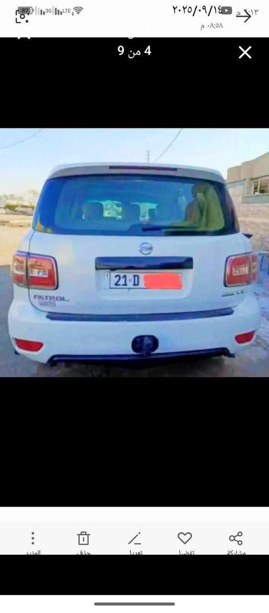 نيسان باترول ( سيف العرب ) مراوس البيع مواصفات
موديل /2013سعر(210$) كورد ***********
زين***********
٨ سلندر مكفول جديده جدا جدا رقم سليماني الجديدالسيارة مكفولة كير و محرك بشرط محرك كبير تايرات جديدة صبغ 3قطع صونرموجود تحويل وكالةبسمي.مواصفات /(فتحة ، خمس كاميرات ،كشنات جلد+كهرباء ، صندوق كهرباء ،زنون بلادي ، رادار امامي ، رادار جانبي ،ستيرن كهرباء+خزن ، سيدي خزن ، 
المواصفات: فووول 1/1 فتحه جلد بصمه ثلاجه ٥كامرات رادار امامي رادار جانبي شاشه جبيره وضعيات قياده صندوق كهرباء كشنات كهرباءستيرنكهرباء كشن ذاكره شاشات خلفيه مري شفط ضاءه ترحيب سماعات نظام  Boseظام الحفاظ على المسار كشنات تدفئه + تبريدحساس امامي + خلفي فول فول مواصفاتLE الحمدانية, نينوى

نص مكتوب في الصور:
- ٨ من ٩
- ٧ من ٩
- ٦ من ٩
- ٨٧ 3G LTE ٥:١٣ ٢٠٢٥/٠٩/١٤
- ٠٨:٥٩ م
- 2 من 9
- المزيد حذف تعديل تفضيل مشاركة
- ٣ من ٩
- ٢٠٢٥/٠٩/١٤ ٠٩:٠٠ م 1 من 9
- 1 من 9