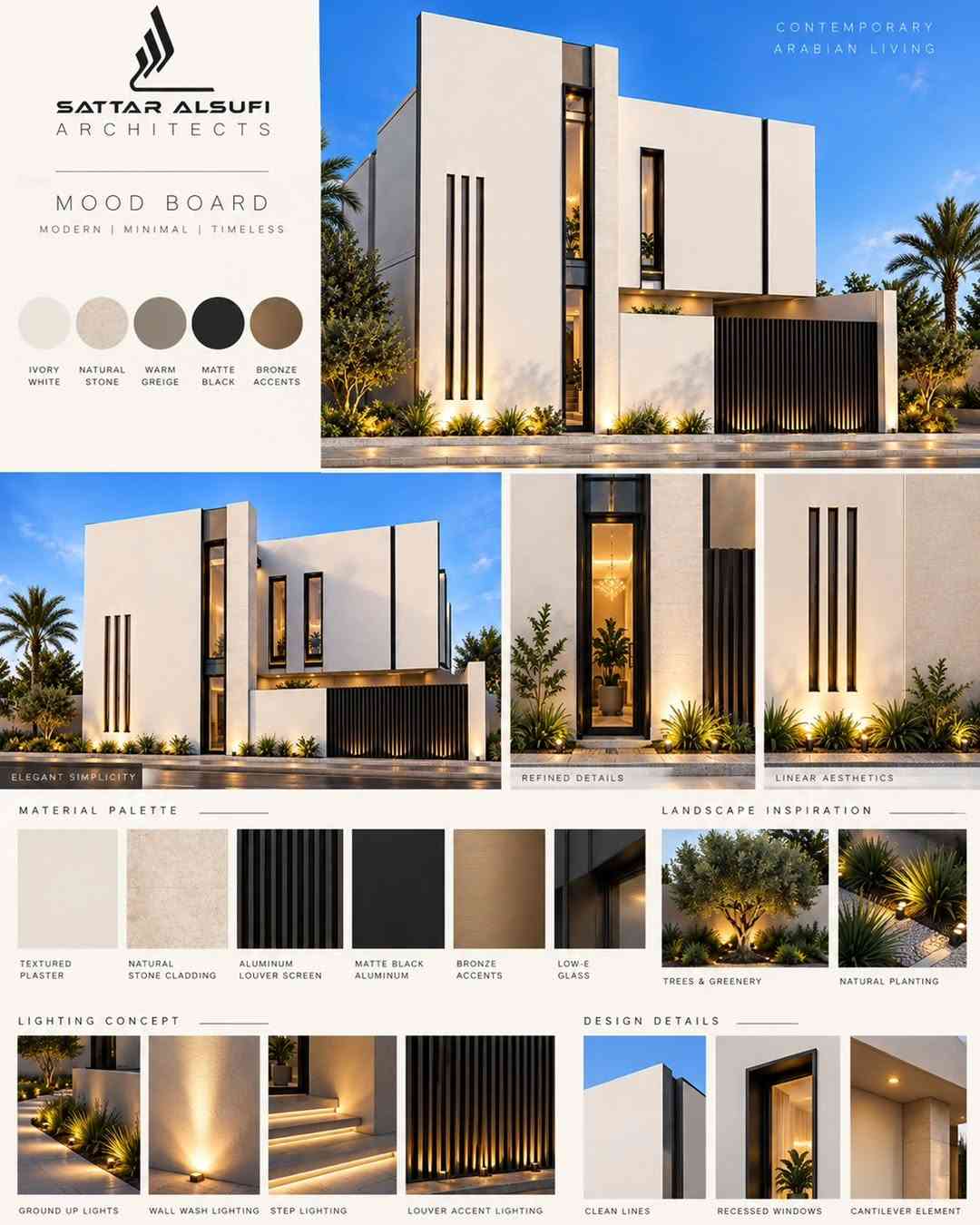 جانب من تصميمي نُفذ ضمن مشاريعنا في مكتب العمران الهندسي" 

#mosul #architecture #iraq #exterior #interiordesign

نص مكتوب في الصور:
- SATTAR ALSUFI ARCHITECTS MODERN VILLA A REFINED CONTEMPORARY RESIDENCE WHERE MINIMALISM, LIGHT, AND PRIVACY COME TOGETHER. مسكن معاصر يجمع بين البساطة المعمارية، دفء الإضاءة، وخصوصية المساحات
- CONTEMPORARY ARABIAN LIVING SATTAR ALSUFI ARCHITECTS MOOD BOARD MODERN | MINIMAL | TIMELESS IVORY WHITE NATURAL STONE WARM GREIGE MATTE BLACK BRONZE ACCENTS ELEGANT SIMPLICITY REFINED DETAILS LINEAR AESTHETICS MATERIAL PALETTE TEXTURED PLASTER NATURAL STONE CLADDING ALUMINUM LOUVER SCREEN MATTE BLACK ALUMINUM BRONZE ACCENTS LOW-E GLASS LANDSCAPE INSPIRATION TREES & GREENERY NATURAL PLANTING LIGHTING CONCEPT GROUND UP LIGHTS WALL WASH LIGHTING STEP LIGHTING LOUVER ACCENT LIGHTING DESIGN DETAILS CLEAN LINES RECESSED WINDOWS CANTILEVER ELEMENT