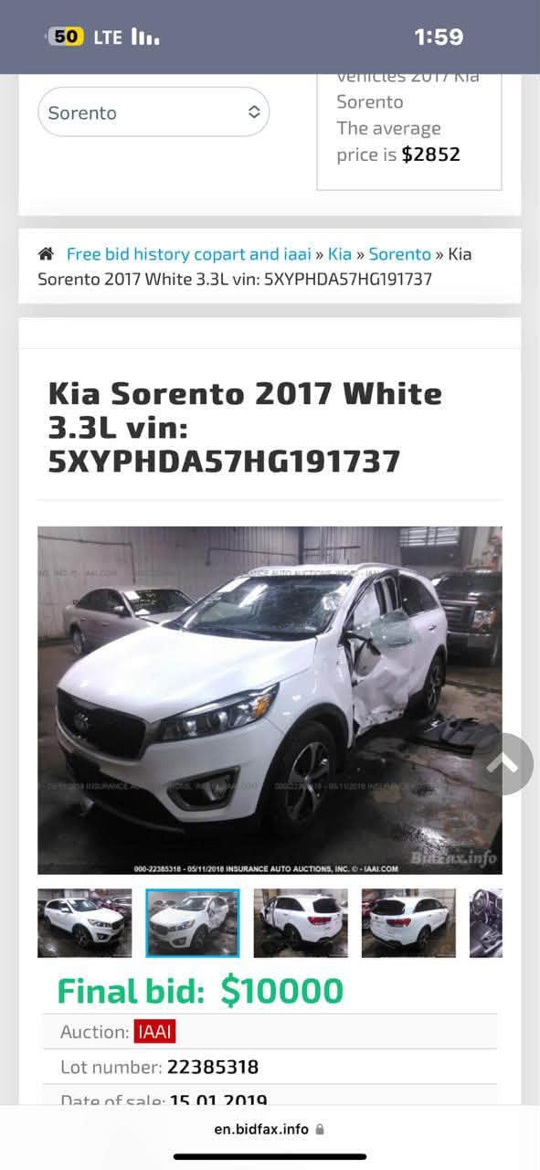 السلام عليكم 
موديل ١٧
٧ راكب
٦ سلندر
٣ قطع تبريد
فول عده الفتحه 
بدون ارباك
السعر 155 وبيها مجال
***********

نص مكتوب في الصور:
- 50 LTE 1:59 Sorento vehicles 2017 Kia Sorento The average price is $2852 Free bid history copart and iaai » Kia » Sorento » Kia Sorento 2017 White 3.3L vin: 5XYPHDA57HG191737 Kia Sorento 2017 White 3.3L vin: 5XYPHDA57HG191737 000-22385318 - 05/11/2018 INSURANCE AUTO AUCTIONS, INC. - IAAI.COM Bidfax.info Final bid: $10000 Auction: IAAI Lot number: 22385318 Date of sale: 15 01 2019 en.bidfax.info
- 50 LTE 1:59 Sorento vehicles 2017 Kia Sorento The average price is $2852 Free bid history copart and iaai » Kia » Sorento » Kia Sorento 2017 White 3.3L vin: 5XYPHDA57HG191737 Kia Sorento 2017 White 3.3L vin: 5XYPHDA57HG191737 000-22385318-05/11/2018 INSURANCE AUTO AUCTIONS, INC. - IAAI.COM Final bid: $10000 Auction: IAAI Lot number: 22385318 Date of sale: 15.01.2019 en.bidfax.info