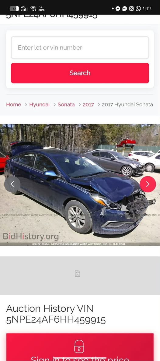 سلام وعليكم سوناتا ١٧ اربيل القديم  مكينه كير تبريد كاملة صدر خلفي امامي تخم تاير منضومة تبريد جديده  تحكمات ستيرن شاشه جبيره كامره دواره مثبت سرعه ٣وضعيات قياده  سياره نقصها مشط  ستيرن فقط حادثها موضح بلصور حادث  امريكا فقط بنيد وحوض مضروب ضربه رصيف مكان السياره ابو غريب ***********واتساب فقط.    سعر ٩٦وبيها مجال بسيط

نص مكتوب في الصور:
- Enter lot or vin number Search Home > Hyundai > Sonata > 2017 > 2017 Hyundai Sonata BidHistory.org 000-22160514 - 04/05/2018 INSURANCE AUTO AUCTIONS, INC. - IAAI.COM Auction History VIN 5NPE24AF6HH459915 Sign in to see the price
- 5NPE24AF6HH459915 Enter lot or vin number Search Home > Hyundai > Sonata > 2017 > 2017 Hyundai Sonata BidHistory.org 000-22160514 - 04/05/2018 INSURANCE AUTO AUCTIONS, INC. - IAAI.COM Auction History VIN 5NPE24AF6HH459915 Sign in to see the price