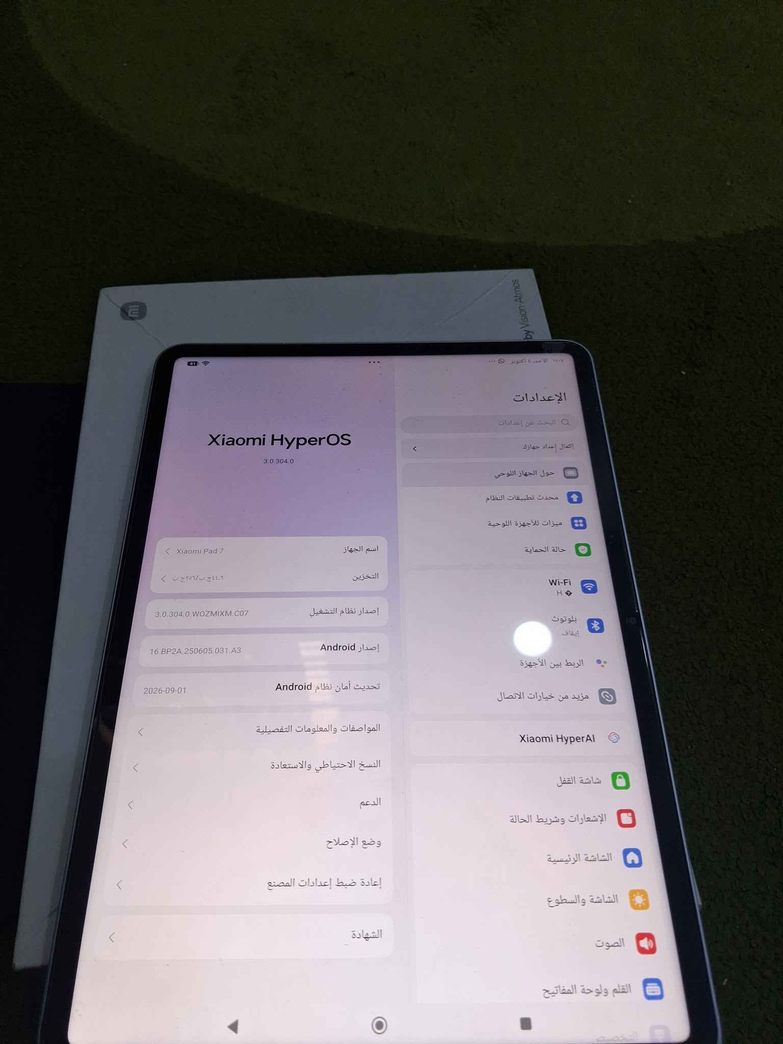 الوحش ايباد شاومي باد 7 جهاز نظافه فول معالج عملاق يشغل الالعاب باعلى دقه وشاذته عالميه تدعم 144 هيرتز وسماعات الايباد ستيريو ٤ سماعات  للبيع او المراوس
مكان القبله 
***********
السعر ٤٥٠ 
الوحش ايباد شاومي باد 7 جهاز نظافه فول معالج عملاق يشغل الالعاب باعلى دقه وشاذته عالميه تدعم 144 هيرتز وسماعات الايباد ستيريو ٤ سماعات  للبيع او المراوس

نص مكتوب في الصور:
- 11:07 الاحد، ٤ اكتوبر ...
- الإعدادات
- Q البحث عن إعدادات
- إكمال إعداد جهازك
- حول الجهاز اللوحي
- محدث تطبيقات النظام
- ميزات للأجهزة اللوحية
- حالة الحماية
- Wi-Fi
- HD
- بلوتوث
- إيقاف
- الربط بين الأجهزة
- مزيد من خيارات الاتصال
- Xiaomi HyperAI
- شاشة القفل
- الإشعارات وشريط الحالة
- الشاشة الرئيسية
- الشاشة والسطوع
- الصوت
- القلم ولوحة المفاتيح
- Xiaomi HyperOS
- 3.0.304.0
- اسم الجهاز
- Xiaomi Pad 7
- التخزين
- ٤٤,٩ ج.ب/ ٢٥٦ ج.ب
- إصدار نظام التشغيل
- 3.0.304.0.WOZMIXM.C07
- إصدار Android
- 16 BP2A.250605.031.A3
- تحديث أمان نظام Android
- 2026-09-01
- المواصفات والمعلومات التفصيلية
- النسخ الاحتياطي والاستعادة
- الدعم
- وضع الإصلاح
- إعادة ضبط إعدادات المصنع
- الشهادة