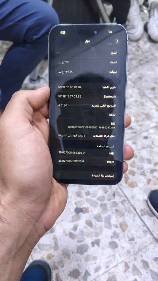 للبيع
625 بيه مجال للشراي
تواصل  الأتصال ع الرقم ‭***********‬

نص مكتوب في الصور:
- ٦:٥٠ حول معلومات الصور السعة ٢٥٦ غ.ب. متوفرة ٢٣٦,١٨ غ.ب. عنوان Wi-Fi 5C:3E:1B:80:DE:0A Bluetooth 5C:3E:1B:77:CE:B2 البرنامج الثابت للمودم 4.51.04 SEID EID 890490320***********136885287260 قفل شركة الاتصالات لا توجد قيود على الشريحة الشرائح المتاحة IMEI 35 027005 068308 0 IMEI2 35 027005 109050 9 إعدادات ثقة الشهادة