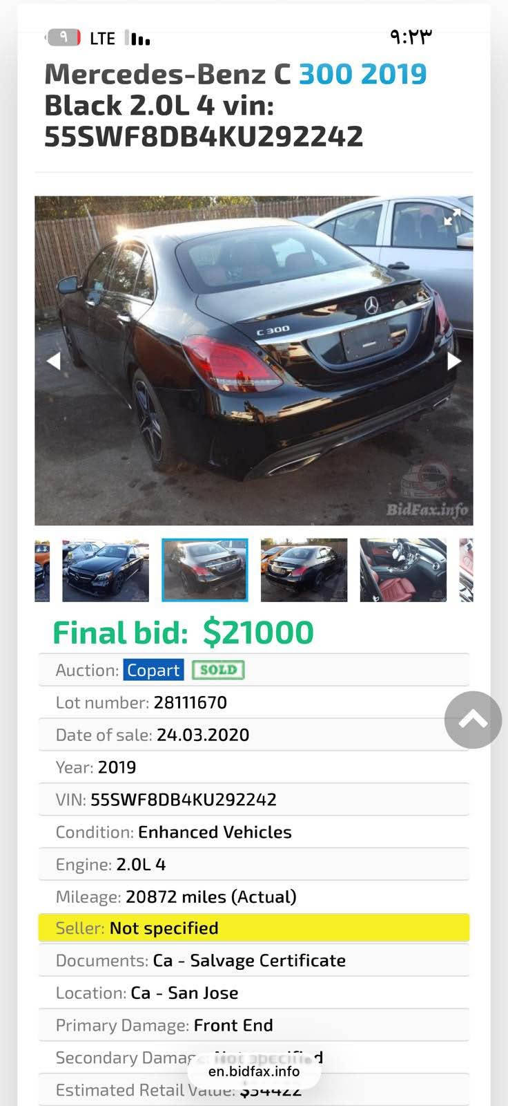 Marcedes-Benz C300 
موديل 2019
بدي كت AMG اصل 
بنيد صبغ + باب كلير ارباك دركه طاك وراجع سستم 
المواصفات 
بنراما 
شاشه جبيره 
شاشه دجتل ( عدادات رقميه ) شكلين رياضي وطبيعي 
كشنات جلد خزن ميموري تدفئه تبريد 
دركه AMG فول تحكم 
صندوق كهرباء 
موس واحد 
رادار امامي 
رادار جانبي 
برده خلفيه 
اربع وضعيات قياده ( Eco-Normal-Sport-Sport Plus ) 
 داخل ٦٤ لون 
سستم صوت 
وبعد بيه مواصفات ممذكوره 
للاستفسار اكثر ☎️ *********** 
سعر 21800$ بغداد, العراق

نص مكتوب في الصور:
- Mercedes-Benz C 300 2019 Black 2.0L 4 vin: 55SWF8DB4KU292242 Final bid: $21000 Auction: Copart SOLD Lot number: 28111670 Date of sale: 24.03.2020 Year: 2019 VIN: 55SWF8DB4KU292242 Condition: Enhanced Vehicles Engine: 2.0L 4 Mileage: 20872 miles (Actual) Seller: Not specified Documents: Ca - Salvage Certificate Location: Ca - San Jose Primary Damage: Front End Secondary Damage: Not specified Estimated Retail Value: $34422
- Mercedes-Benz C 300 2019 Black 2.0L 4 vin: 55SWF8DB4KU292242 Final bid: $21000 Auction: Copart SOLD Lot number: 28111670 Date of sale: 24.03.2020 Year: 2019 VIN: 55SWF8DB4KU292242 Condition: Enhanced Vehicles Engine: 2.0L 4 Mileage: 20872 miles (Actual) Seller: Not specified Documents: Ca - Salvage Certificate Location: Ca - San Jose Primary Damage: Front End Secondary Damage: Not specified Estimated Retail Value: $34442