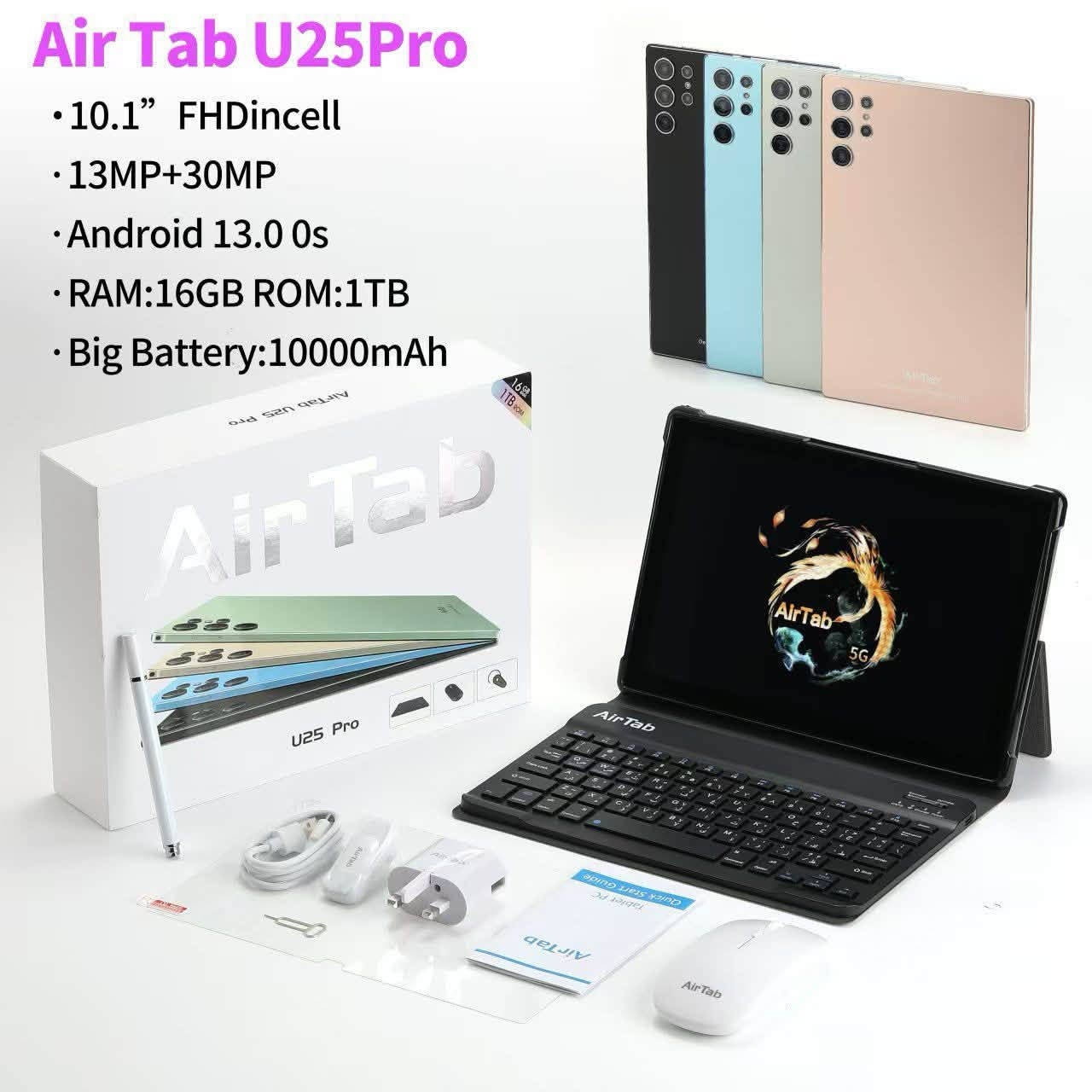 🔥 وصل التابلت اللي يجمعلك الدراسة والترفيه والشغل بجهاز واحد!

📱 Air Tab U25 Pro — شاشة كبيرة وأداء قوي ومساحة تخزين هائلة!

✨ أهم المواصفات:
🔹 شاشة 10.1 إنچ FHD Incell
🔹 RAM 16GB لتعدد المهام
🔹 تخزين 1TB لمساحة كبيرة للصور والفيديوهات والتطبيقات
🔹 نظام تشغيل Android 15
🔹 كاميرات 13MP + 30MP
🔹 بطارية ضخمة 10,000mAh
🔹 يدعم 5G للاتصال السريع
🔹 تصميم أنيق ونحيف وسهل الحمل
🔹 متوفر بألوان: أسود، ذهبي، أزرق، أخضر 🎨

🎓 مناسب للطلاب والدراسة
🎬 مناسب للمشاهدة والترفيه
💼 مناسب للعمل والاستخدام اليومي
📱 جهاز عملي يجمعلك احتياجاتك بمكان واحد!

🚚 توصيل لجميع المحافظات العراقية
📩 راسلنا الآن لمعرفة السعر والتفاصيل والعرض المتوفر.

نص مكتوب في الصور:
- Air Tab U25Pro
- • 10.1” FHDincell
- • 13MP+30MP
- • Android 13.0 0s
- • RAM:16GB ROM:1TB
- • Big Battery:10000mAh
- ضمان 6 أشهر AirTab U25 Pro 10" Tablet
- اطلب هسه !