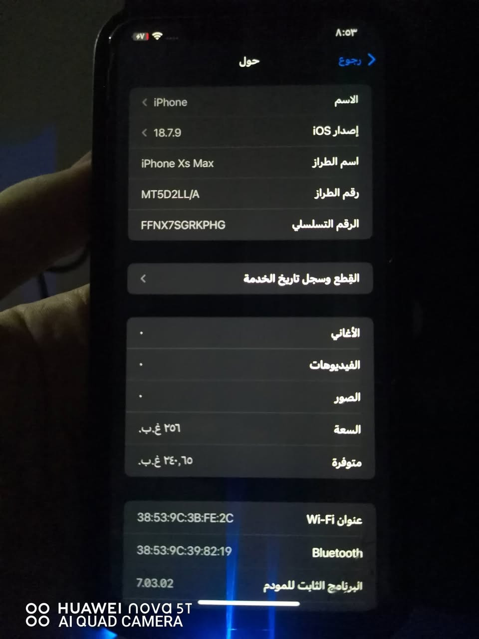 ايفون اكس ماكس نظافه ٩٩ بالميه ذاكره ٢٥٦ بطاريه ٩٨
سعره 275 الف
حله مركز يوجد توصيل
واتساب ***********

نص مكتوب في الصور:
- ٨:٥٣
- حول
- رجوع
- الاسم
- < iPhone
- إصدار iOS
- < 18.7.9
- اسم الطراز
- iPhone Xs Max
- رقم الطراز
- MT5D2LL/A
- الرقم التسلسلي
- FFNX7SGRKPHG
- القطع وسجل تاريخ الخدمة
- الأغاني
- الفيديوهات
- الصور
- السعة
- ٢٥٦ غ.ب.
- متوفرة
- ٢٤٠,٦٥ غ.ب.
- عنوان Wi-Fi
- 38:53:9C:3B:FE:2C
- Bluetooth
- 38:53:9C:39:82:19
- البرنامج الثابت للمودم
- 7.03.02
- HUAWEI nova 5T
- AI QUAD CAMERA