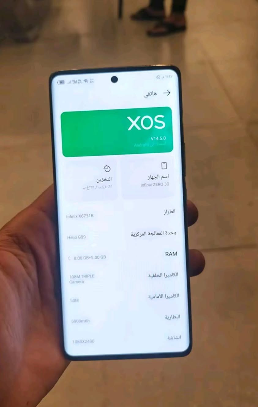 انفنكس زيرو 30برو
للبيع جديد
٢٤٠ بي مجال للشراي
سبب بيع شراء ايفون
*********** بي واتساب

نص مكتوب في الصور:
- XOS V14.5.0 هَاتْفِي اسْمُ الجِهَاز Infinix ZERO 30 الطرَاز Infinix X6731B وَحْدَة المُعَالَجَةِ المَرْكَزِيَّة Helio G99 RAM 8.00 GB+5.00 GB الكَامِيرَا الخَلْفِيَّة 108M TRIPLE Camera الكَامِيرَا الأَمَامِيَّة 50M البِطَارِيَّة 5000mAh الشَّاشَة 1080X2400 التَّخْزِين 8.00 غ.ب / ٢٥٦ غ.ب