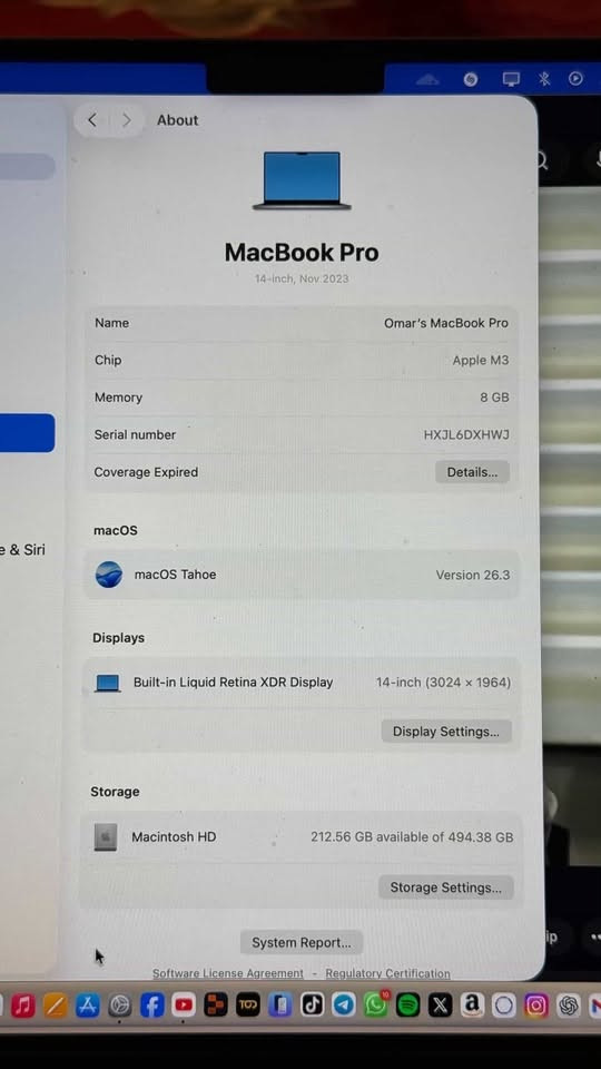 ماك بوك برو للبيع
*********** 
السعر 2مليون ونص وبي مجال 
نظيف استخدام قليل

نص مكتوب في الصور:
- About MacBook Pro 14-inch, Nov 2023 Name Omar's MacBook Pro Chip Apple M3 Memory 8 GB Serial number HXJL6DXHWJ Coverage Expired Details... macOS macOS Tahoe Version 26.3 Displays Built-in Liquid Retina XDR Display 14-inch (3024 x 1964) Display Settings... Storage Macintosh HD 212.56 GB available of 494.38 GB Storage Settings... System Report... Software License Agreement Regulatory Certification