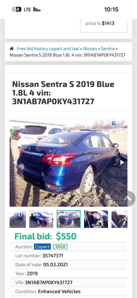 سنترا موديل 19للبيع رقم ديالى السعر 85وبيهه مجال رقم صاحب السيارة +964 778 228 6327 المقدادية, ديالى

نص مكتوب في الصور:
- price is $1413 Free bid history copart and iaai » Nissan » Sentra » Nissan Sentra S 2019 Blue 1.8L 4 vin: 3N1AB7AP0KY431727 Nissan Sentra S 2019 Blue 1.8L 4 vin: 3N1AB7AP0KY431727 Final bid: $550 Auction: Copart SOLD Lot number: 35747371 Date of sale: 05.03.2021 Year: 2019 VIN: 3N1AB7AP0KY431727 Condition: Enhanced Vehicles
- 10:15 price is $1413 Free bid history copart and iaai » Nissan » Sentra » Nissan Sentra S 2019 Blue 1.8L 4 vin: 3N1AB7AP0KY431727 Nissan Sentra S 2019 Blue 1.8L 4 vin: 3N1AB7AP0KY431727 Final bid: $550 Auction: Copart SOLD Lot number: 35747371 Date of sale: 05.03.2021 Year: 2019 VIN: 3N1AB7AP0KY431727 Condition: Enhanced Vehicles