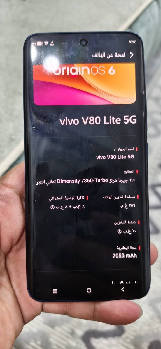 السلام عليكم فيفو v80 لايت 5g ذاكرة 256 الرام 16 شاشة امولد 1.5k بتردد 120 هيرتز منحنية بصمة بالشاشة معالج دايمنستي 7360 تيربو سماعات ستيريو مقاوم للماء باعلى معيار ip69 كامرة خلفية بمستشعر سوني تدعم تصوير 4k الامامية 32 تدعم تصوير 4k بطارية ضخمة بسعة 7050 ملي امبير تدعم شحن 44 واط ويدعم الشحن العكسي والاسلكي نظافة الجهاز 100% اخو الجديد زلغ مابي بيع او مراوس حسب القناعه بدون ملحقات اكرر بدون ملحقات السعر 425 مكاني بغداد الحريه ***********

نص مكتوب في الصور:
- لمحة عن الهاتف
- OriginOS 6
- vivo V80 Lite 5G
- اسم الجهاز
- المعالج
- ٢,٥ جيجا هرتز Dimensity 7360-Turbo ثماني النوى
- مساحة تخزين الهاتف
- ٢٥٦ غ.ب
- ذاكرة الوصول العشوائي
- ٨ غ.ب + ٨ غ.ب
- ضغط التخزين
- ٢٠ غ.ب
- سعة البطارية
- 7050 mAh