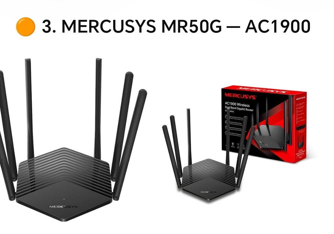 🔴 MERCUSYS MR80X | AX3000
📡 Wi-Fi 6 – أداء قوي وسرعة عالية
▪️ سرعة تصل إلى 3000Mbps
▪️ Dual Band – ‏2.4GHz + 5GHz
▪️ تقنية MU-MIMO + OFDMA
▪️ Beamforming لتغطية أفضل
▪️ دعم WPA3
▪️ يدعم EasyMesh
▪️ مناسب للبيوت والمكاتب والأجهزة المتعددة
▪️ منافذ Gigabit
🔥 الخيار الأقوى لعشاق السرعة والأداء
🔵 MERCUSYS MR60X | AX1500
📡 Wi-Fi 6 – سرعة وأداء ممتاز
▪️ سرعة تصل إلى 1500Mbps
▪️ Dual Band
▪️ Wi-Fi 6
▪️ MU-MIMO + OFDMA
▪️ Beamforming
▪️ دعم WPA3
▪️ تغطية مستقرة وأداء ممتاز
▪️ مناسب للبيوت والمكاتب
▪️ تحكم سهل عبر التطبيق
💙 اختيار ممتاز بسعر اقتصادي وأداء حديث
🟠 MERCUSYS MR50G | AC1900
📡 Dual Band Gigabit Router
▪️ سرعة تصل إلى 1900Mbps
▪️ 5GHz حتى 1300Mbps
▪️ 2.4GHz حتى 600Mbps
▪️ 6 هوائيات عالية الكسب
▪️ Beamforming + MU-MIMO
▪️ منافذ Gigabit
▪️ EasyMesh Compatible
▪️ يدعم IPTV وIPv6
💪 أداء قوي وتغطية ممتازة
🟢 MERCUSYS AC12G | AC1300
📡 Dual Band Gigabit Router
▪️ سرعة تصل إلى 1300Mbps
▪️ 5GHz حتى 867Mbps
▪️ 2.4GHz حتى 400Mbps
▪️ 4 هوائيات عالية الكسب
▪️ MU-MIMO + Beamforming
▪️ منافذ Gigabit
▪️ EasyMesh Compatible
▪️ مناسب للاستخدام المنزلي والمكتبي
💰 خيار اقتصادي بأداء ممتاز
🔐 MS4 | حلول الشبكات والاتصالات
بيع • تركيب • برمجة • صيانة
📞 ***********
📍 أجهزة أصلية وحلول شبكات حسب احتياجك
MS4
