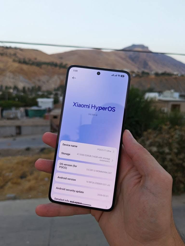 Poco F7 Ultra 

کامل ئەشیا 
بیعەیب بەزەمانی یەک هەفتە
نرخ:تەنها  ٦٣٥ هەزار 
💾 ڕام   16+16  
📟 زاکیرە    512گێگا                
⚙️ snapdragon8 Elite  +gaming chip بەڵای سەرعی      
🎮 بۆ هەموو یاریەک  120fps ئەدا بە 2k
📷 کامێرا   50mp 60x zoom  کامیرای زۆرجوان     
🔋 پاتری     5300 و   120وات
📲شاشە  2k      120hz    زۆر نایاب   

Tele : ***********  وەتسئەپ دخان, السليمانية

نص مكتوب في الصور:
- 6:00 Detailed info and specs RAM 16.0+16.0 GB CPU Snapdragon 8 Elite Mobile Platform Octa-core Max 4.32GHz OS version 3.0.301.0.WOMMIXM.C07 Android version 16 BP2A.250605.031.A3 | Android security update: 2026-05-01 Model 24122RKC7G Baseband version MPSS.DE.7.0-GLB-b04e30b32a Kernel version 6.6.77-android15-8-g63ce7556864c-ab13994517-4k Internal storage
- 5:59 Display resolution The system might close the apps running in the background while switching resolution FHD+ 2400×1080 (saves battery) WQHD+ 3200×1440 (adds clarity) Save battery with WQHD+ Switch resolution automatically to save power
- 5:59 88 Battery protection Battery info Battery health 98% Cycles 257 Manufacture date Jan 2025 First use Mar 2026 Charging protection Charge fully Battery protection To extend battery life, the device will stop charging when battery level reaches 80% and charge fully only when scheduled Intelligent charging To extend battery life span, the system will learn how you charge your device and stop charging when battery level reaches 80% in applicable situations