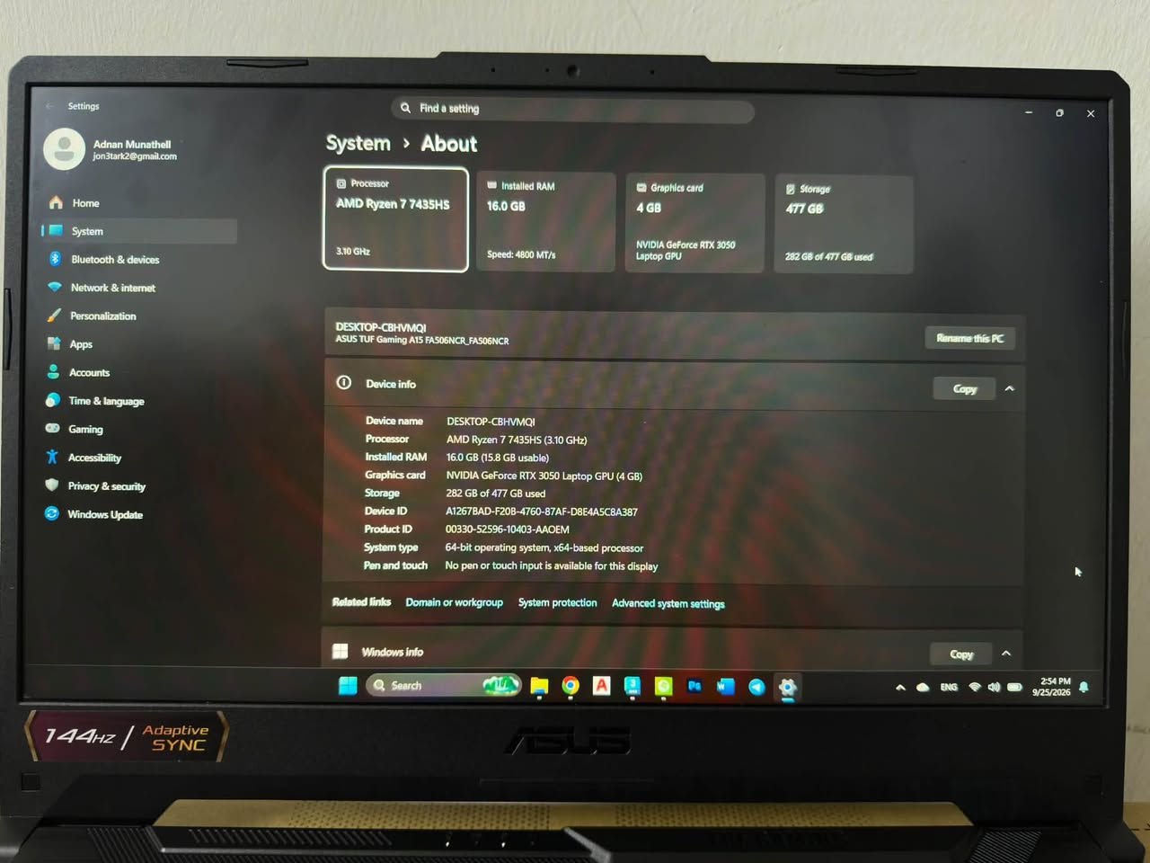 لابتوب للبيع 

Asus tuf gaming a15 

R5 7435hs 

Rtx 3050 4gb 

16gb ram ddr5 

512gb m.2 

15.6 fhd 144hz 

نظافة ١٠٠٪؜ 
سعره مليون و بيه مجال بسيط 
موجود توصيل 

*********** واتس

نص مكتوب في الصور:
- Settings Find a setting System > About Processor AMD Ryzen 7 7435HS 3.10 GHz Installed RAM 16.0 GB Speed: 4800 MT/s Graphics card 4 GB NVIDIA GeForce RTX 3050 Laptop GPU Storage 477 GB 282 GB of 477 GB used Home System Bluetooth & devices Network & internet Personalization Apps Accounts Time & language Gaming Accessibility Privacy & security Windows Update DESKTOP-CBHVMQI ASUS TUF Gaming A15 FA506NCR_FA506NCR Rename this PC Device info Copy Device name DESKTOP-CBHVMQI Processor AMD Ryzen 7 7435HS (3.10 GHz) Installed RAM 16.0 GB (15.8 GB usable) Graphics card NVIDIA GeForce RTX 3050 Laptop GPU (4 GB) Storage 282 GB of 477 GB used Device ID A1267BAD-F20B-4760-87AF-D8E4A5C8A387 Product ID 00330-52596-10403-AAOEM System type 64-bit operating system, x64-based processor Pen and touch No pen or touch input is available for this display Related links Domain or workgroup System protection Advanced system settings Windows info Copy Search ENG 2:54 PM 9/25/2026 144HZ / Adaptive SYNC