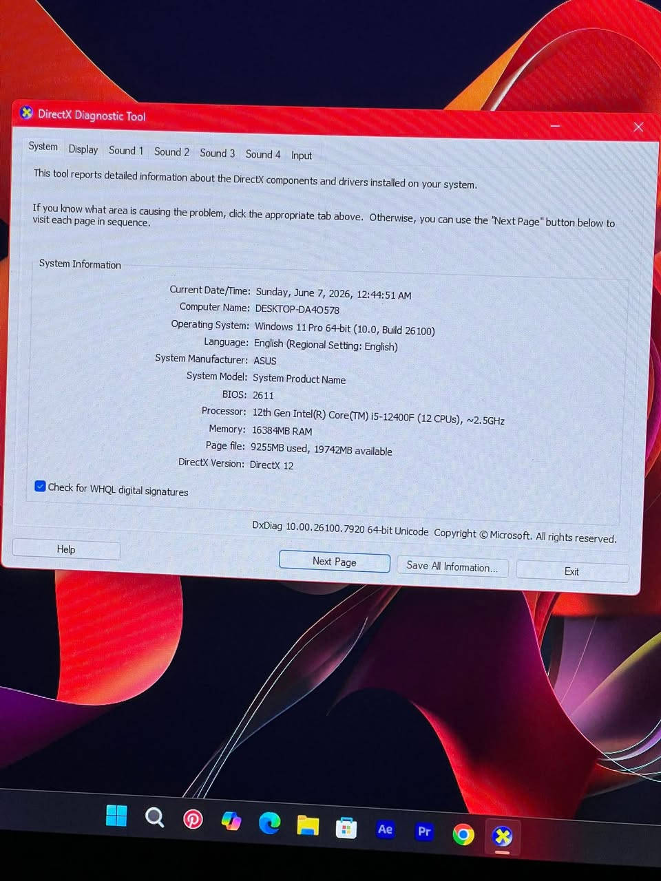 * نظام التشغيل: Windows 11 Pro 64-bit (Build 26100)
* الشركة المصنعة للوحة: ASUS
* إصدار BIOS: 2611
* المعالج: Intel Core i5-12400F الجيل 12
    * 12 Threads
    * سرعة أساسية تقريبية 2.5GHz
* الذاكرة (RAM): 16GB (16384MB)
* DirectX: الإصدار 12

* CPU: Intel Core i5-12400F
* RAM: 16GB
* OS: Windows 11 Pro 64-bit
* DirectX 12
* Motherboard: ASUS

الاستفسار ‭***********‬
متواجد واتساب العنوان بغداد
