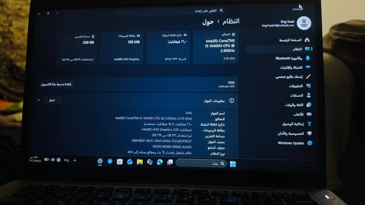 السلام عليكم 💻 لابتوب Dell ممتازة للبيع (تفتح 180 درجة)
لابتوب Dell Latitude 5411 نظيف للبيع، الشاشة مالته تقلب 180 درجة.
معالج قوي i5 فئة (i5-10400H) H مو العادي.
الذاكرة العشوائية (RAM): 16 جيجابايت
هارد SSD سريع 256 جيجا.
كرت الشاشة: Intel(R) UHD Graphics بحجم 8 جيجا ويا الرام
الجهاز بحالة ممتازة ونظيف جداً وجاهز للاستخدام الفوري.
والبرامج الهندسية.مع ملحقات نضيفه وجديده 
السعر 330 وبيه مجال 
***********

نص مكتوب في الصور:
- مدير المهام
- الأداء
- وحدة المعالجة المركزية GPU
- الذاكرة
- القرص - (C:)
- GPU 0
- Intel(R) UHD Graphics
- Copy
- V
- Video Decode V
- Video Processing V
- ذاكرة GPU المشتركة
- ٧,٨ غيغابايت
- ذاكرة GPU المشتركة ٧,٨ غيغابايت
- الاستخدام 1%
- ذاكرة GPU ٧,٨ غيغابايت
- درجة الحرارة غير قابل للتطبيق
- إصدار برنامج التشغيل: ٣١,٠.١٠١.٢١٣٧
- تاريخ برنامج التشغيل: ٢٨/٠٨/٢٠٢٠
- إصدار DirectX:
- (FL 12.1) IF
- الموقع الفعلي: PCI bus 0, device 2, function 0
- بحث
- ١:٥١ ص
- ٢٠٢٦/٠٩/٠٨
- 114
- الإعدادات العثور على إعداد النظام > حول Eng foad Eng.Foad.H@outlook.com الصفحة الرئيسية النظام والأجهزة Bluetooth الشبكة والإنترنت إضفاء طابع شخصي التطبيقات الحسابات اللغة والوقت الألعاب إمكانية الوصول الخصوصية والأمان Windows Update المعالج Intel(R) Core(TM) i5-10400H CPU @ 2.60GHz 2.59 GHz ذاكرة RAM المثبتة ١٦,٠ غيغابايت السرعة: ٢٩٣٣ MT/s بطاقة الرسومات 128 MB Intel(R) UHD Graphics مساحة التخزين 238 GB تم استخدام ١٣٣ GB من GB ۲۳۸ إعادة تسمية هذا الكمبيوتر نسخ ENG Latitude 5411 معلومات الجهاز اسم الجهاز المعالج Intel(R) Core(TM) i5-10400H CPU @ 2.60GHz (2.59 GHz) ذاكرة RAM المثبتة ١٦,٠ غيغابايت (١٥,٦ غيغابايت مستخدم) بطاقة الرسومات Intel(R) UHD Graphics (128) مساحة التخزين تم استخدام ١٣٣ GB من GB ۲۳۸ معرف الجهاز 3691482F-365C-49AF-84A6-75512E2F9D37 معرف المنتج 00330-80000-00000-AA393 نوع النظام نظام تشغيل بإصدار 64 بت ومعالج يستند إلى x64 Eng ٠١:٣٠ ص ٢٠٢٦/٠٩/٠٨ بحث
- مدير المهام الأداء وحدة المعالجة المركزية GPU 2.81 غيغاهرتز الذاكرة 4,5/15,6 غيغاهايت (29%) القرص 0 (C:) SSD (RAID) 0% GPU 0 Intel(R) UHD Graphics 0% غير قابل للتطبيق Intel(R) UHD Graphics Copy Video Processing Video Decode 7,8 غيغاهايت ذاكرة GPU المشتركة الاستخدام 0% ذاكرة GPU GPU 0 0,7/7,8 غيغاهايت درجة الحرارة غير قابل للتطبيق الموقع الفعلي PCI bus 0, device 2, function 0 إصدار DirectX 12 (FL 12.1) تاريخ برنامج التشغيل 2020/08/13 إصدار برنامج التشغيل 27.20.100.8476 ذاكرة GPU المشتركة 0,7/7,8 غيغاهايت 1:49 ص ٢٠٢٣/٩/٨ Hq بحث DELL