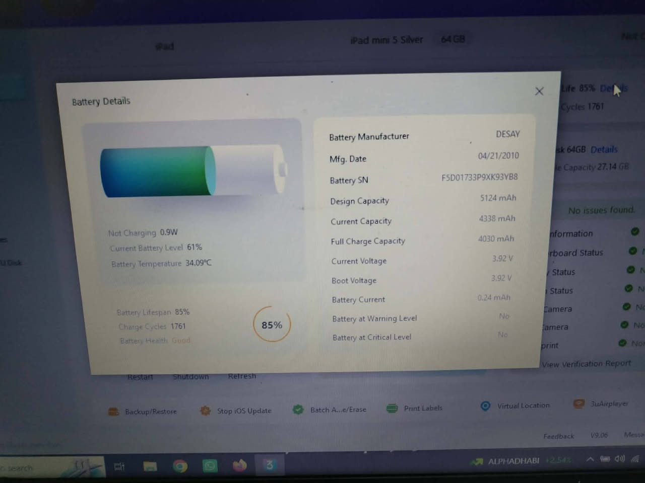 ايباد ميني 5 
$260
***********
مواصفات بالصوره

نص مكتوب في الصور:
- iPad mini 5 Silver 64 GB Battery Details Not Charging 0.9W Current Battery Level 61% Battery Temperature 34.09°C Battery Lifespan 85% Charge Cycles 1761 Battery Health Good 85% Battery Manufacturer DESAY Mfg. Date 04/21/2010 Battery SN F5D01733P9XK93YB8 Design Capacity 5124 mAh Current Capacity 4338 mAh Full Charge Capacity 4030 mAh Current Voltage 3.92 V Boot Voltage 3.92 V Battery Current 0.24 mAh Battery at Warning Level No Battery at Critical Level No Life 85% Cycles 1761 sk 64GB Details e Capacity 27.14 GB No issues found. nformation rboard Status Status Status Camera Camera print View Verification Report Restart Shutdown Refresh Backup/Restore Stop iOS Update Batch A...e/Erase Print Labels Virtual Location 3uAirplayer Feedback V9.06 Messa ALPHADHABI +2.54%
- 3uTools Device Report www.3u.com 3uTools Check Statement Check Score 98 Device Information Model Identifier iPad11,1 iOS Version 26.6(23G71) Activation Activated Jailbreak No SN Match Yes 5-Code Match Yes SIM Lock No testing Mfg. Date 05/17/2020(Week 20) Warranty Period Unknown ID Lock On Battery Life 85% Charge Cycles 1761 No issues found. 08/24/2026 21:59:51 Test Items Ex-factory Value Read Value Results Model Name iPad mini 5th iPad mini 5th Normal Device Color Front White, Rear Silver Front White, Rear Silver Normal Capacity 64GB 64GB Normal Model Number MUQX2 MUQX2 Normal Sales Region LL/A LL/A Normal Regulatory Model A2133 A2133 Normal Serial Number DMP***M94 DMP***M94 Normal Logic Board SN DMP01930T1CKWDGAW DMP01930T1CKWDGAW Normal Battery SN F5D01733P9XK93YB8 F5D01733P9XK93YB8 Normal Front Camera DNM01370BEOKKNN5R DNM01370BEOKKNN5R Normal Rear Camera DN8018736QBHXG5BP DN8018736QBHXG5BP Normal Screen SN FN1019306C8KF8HBXW4... FN1019306C8KF8HBXW4... How to determine...? Touch ID 0219505C57F20C2A6261F.. 0219505C57F20C2A6261F.. Normal Bluetooth E0:B5:5F***6B:DB E0:B5:5F***6B:DB Normal Cellular Address E0:B5:5F***9F:1A E0:B5:5F***9F:1A Normal Wi-Fi Address E0:B5:5F***12:2A E0:B5:5F***12:2A Normal Hide Serial Number Screenshot Close ALPHADHABI +2.54% 5:00 PM 8/24/2026