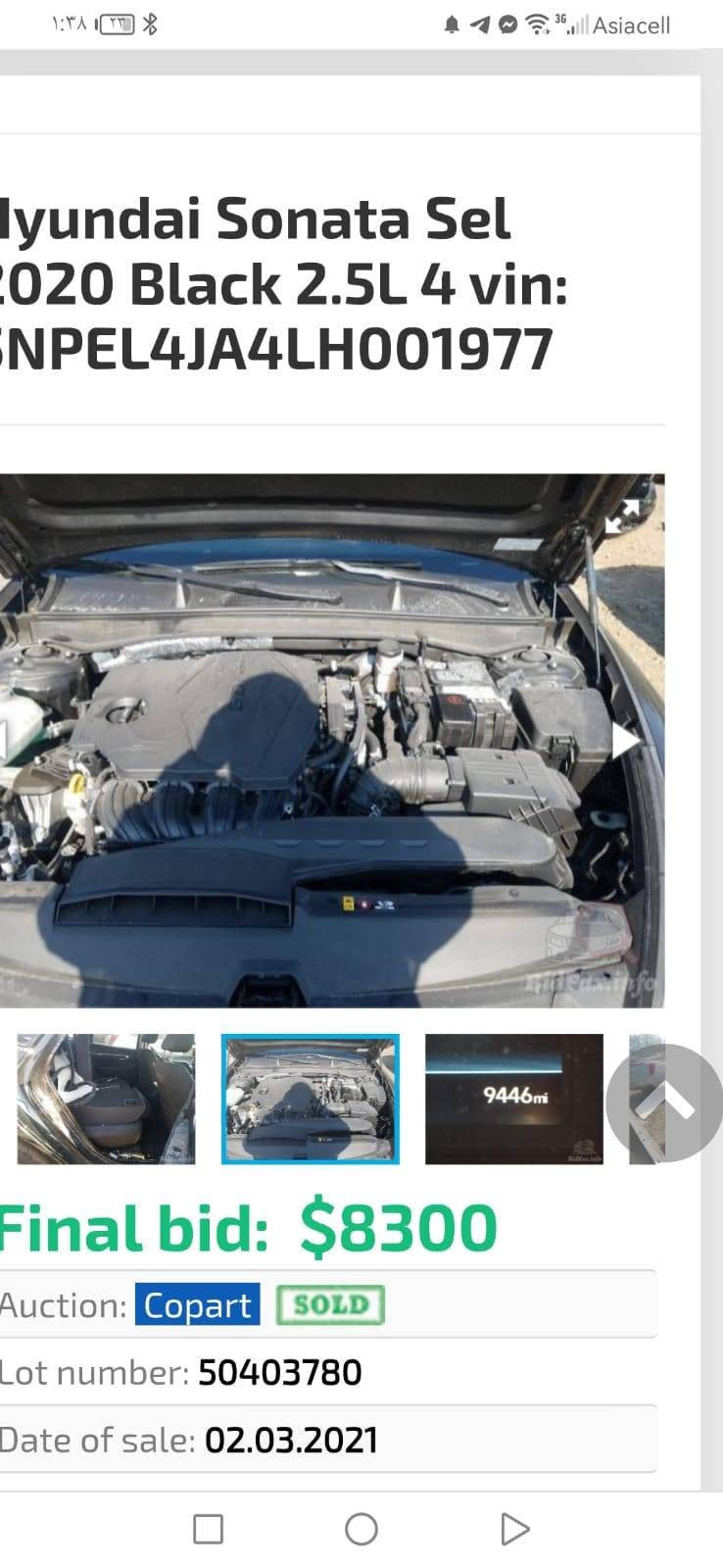 سلام عليكم
سوناته 20 
مكفوله  وارد امريكي 
***********

نص مكتوب في الصور:
- Hyundai Sonata Sel 2020 Black 2.5L 4 vin: 5NPEL4JA4LH001977 9446mi Final bid: $8300 Auction: Copart SOLD Lot number: 50403780 Date of sale: 02.03.2021