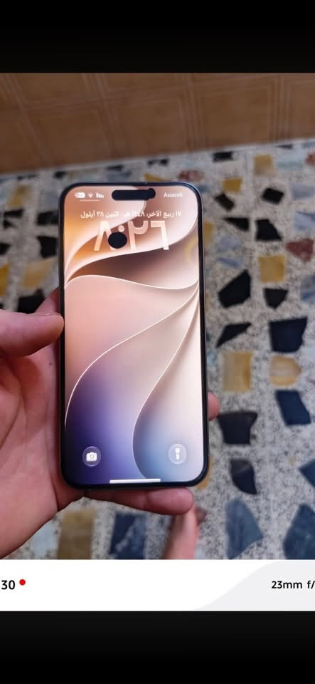 ١٥ برو ماكس ماستر مكفول من الفتح والتبديل بي نقطتين سود ممثرات نهايا فيس ايدي واكف سبب الوكعه نضافه جهاز ١٠٠ /١٠٠ لاشخط ولا اي شي. الذاكره ٢٥٦ بطاريه ٨٥ بلاد مكاني بغداد السعر قفل ٧٠٠ بدون ملحقات ***********

نص مكتوب في الصور:
- ON 30 23mm
- N 30 23mm f/
- 50 • 23mm
- ON 30 23mm f/ 8:25 حول الاسم iPhone إصدار iOS 27.0 اسم الطراز iPhone 15 Pro Max رقم الطراز MU793AA/A الرقم التسلسلي CK7NRH43G9 انتهت صلاحية التغطية سجل تاريخ القطع والخدمة الأغاني ۷۲ الفيديوهات ۳۹۷ الصور ۱۳ التطبيقات السعة ٢٥٦ غ.ب متوفرة ٢٢١.٣٨ غ.ب