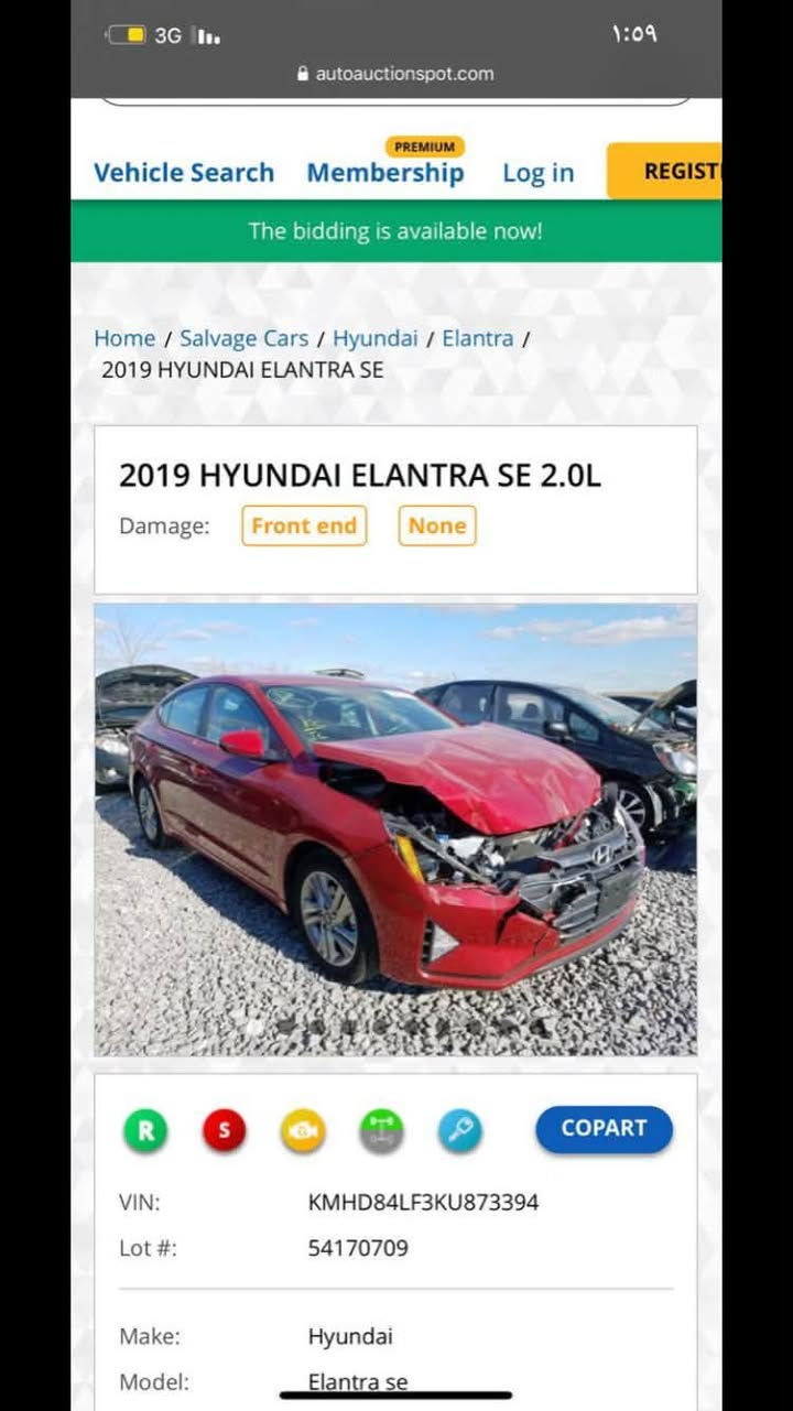 السلام عليكم
النترا 2019 كندي نص فول حادثها كما موضح بالصور 
رقم بغداد سنوية وهزة جديدة تحويل ثاني يوم 
ماشية 71 الف كيلو 
سعرها 118 وبيها مجال 
***********

نص مكتوب في الصور:
- 3G 1:09 autoauctionspot.com Vehicle Search Membership Log in REGIST The bidding is available now! Home / Salvage Cars / Hyundai / Elantra / 2019 HYUNDAI ELANTRA SE 2019 HYUNDAI ELANTRA SE 2.0L Damage: Front end None R S COPART VIN: KMHD84LF3KU873394 Lot #: 54170709 Make: Hyundai Model: Elantra se
- 3G 1:09 autoauctionspot.com Vehicle Search Membership Log in REGIST The bidding is available now! Home / Salvage Cars / Hyundai / Elantra / 2019 HYUNDAI ELANTRA SE 2019 HYUNDAI ELANTRA SE 2.0L Damage: Front end None COPART VIN: KMHD84LF3KU873394 Lot #: 54170709 Make: Hyundai Model: Elantra se
- 3G autoauctionspot.com 1:09 Vehicle Search Membership Log in REGIST The bidding is available now! Home / Salvage Cars / Hyundai / Elantra / 2019 HYUNDAI ELANTRA SE 2019 HYUNDAI ELANTRA SE 2.0L Damage: Front end None COPART VIN: KMHD84LF3KU873394 Lot #: 54170709 Make: Hyundai Model: Elantra se
- Vehicle Search Membership Log in REGIST The bidding is available now! Home / Salvage Cars / Hyundai / Elantra / 2019 HYUNDAI ELANTRA SE 2019 HYUNDAI ELANTRA SE 2.0L Damage: Front end None COPART VIN: KMHD84LF3KU873394 Lot #: 54170709 Make: Hyundai Model: Elantra se