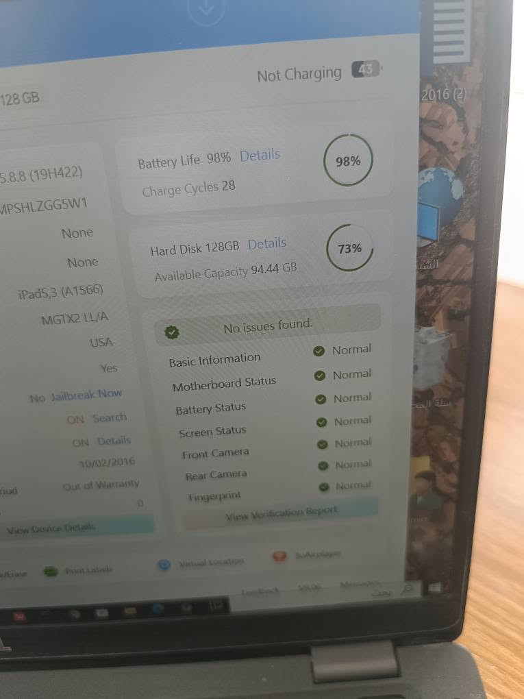 ايباد Air2 
ذاكره 128 
بطاريه 98 مشحون 28 مره 
مكفول ما داخل تصليح 
برهم الألعاب ودراسه 
السعر 120 قفله استفسار 
*********** النجف, العراق

نص مكتوب في الصور:
- 128 GB 5.8.8 (19H422) MPSHLZGG5W1 None None iPad5,3 (A1566) MGTX2 LL/A USA Yes No Jailbreak Now ON Search ON Details 10/02/2016 Out of Warranty View Device Details Not Charging 43 2016 (2) Battery Life 98% Details 98% Charge Cycles 28 Hard Disk 128GB Details 73% Available Capacity 94.44 GB No issues found. Basic Information Normal Motherboard Status Normal Battery Status Normal Screen Status Normal Front Camera Normal Rear Camera Normal Fingerprint Normal View Verification Report Virtual Location 3uAirplayer
