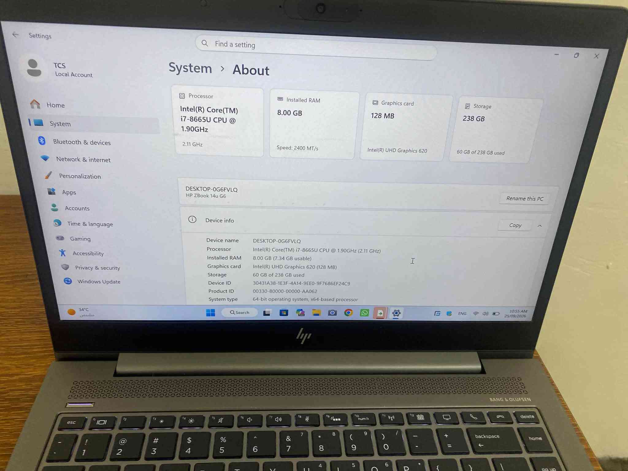 HP ZBOOK
كور i 7 الجيل 8 

شاشة فول اجدي 

كيبورت ضوي 

شاحنة اصليه شرط الجهاز ما مفتوح ولامصلح 

ssd 256 

رام 8 

تواصل وتساب 

***********

نص مكتوب في الصور:
- Settings Find a setting TCS Local Account Home System Bluetooth & devices Network & internet Personalization Apps Accounts Time & language Gaming Accessibility Privacy & security Windows Update System > About Processor Intel(R) Core(TM) i7-8665U CPU @ 1.90GHz 2.11 GHz Installed RAM 8.00 GB Speed: 2400 MT/s Graphics card 128 MB Intel(R) UHD Graphics 620 Storage 238 GB 60 GB of 238 GB used DESKTOP-0G6FVLQ HP ZBook 14u G6 Rename this PC Device info Copy Device name DESKTOP-0G6FVLQ Processor Intel(R) Core(TM) i7-8665U CPU @ 1.90GHz (2.11 GHz) Installed RAM 8.00 GB (7.34 GB usable) Graphics card Intel(R) UHD Graphics 620 (128 MB) Storage 60 GB of 238 GB used Device ID 30431A38-1E3F-4A14-9EE0-9F7686EF24C9 Product ID 00330-80000-00000-AA062 System type 64-bit operating system, x64-based processor 34 °C مشمس Search ENG 10:55 AM 25/09/2026