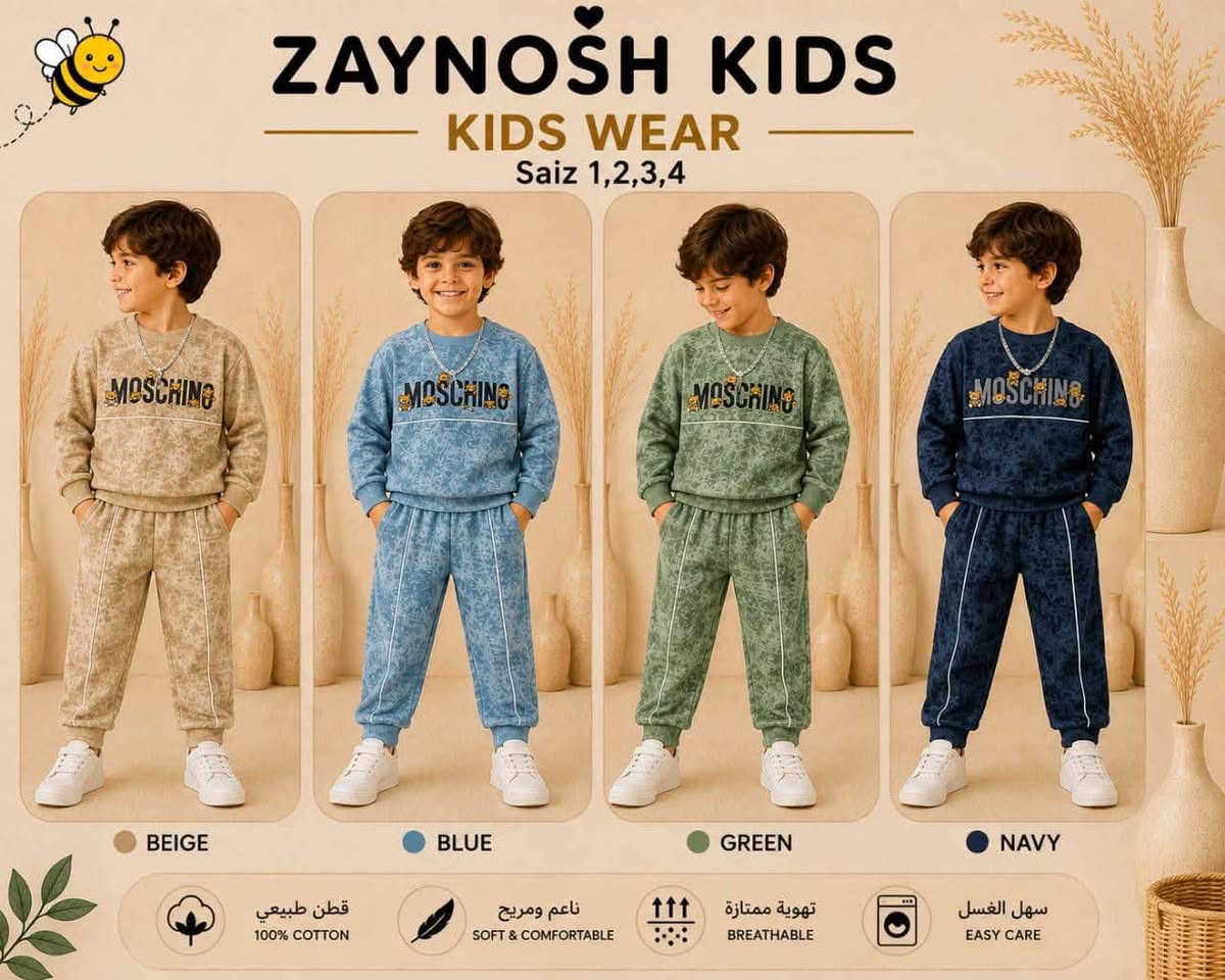 تراك ولادي  شتائي مبطن
قطني مصري 
قياس 1/4 سنة 
سعر الدرزن 80 الف

نص مكتوب في الصور:
- ZAYNOSH KIDS KIDS WEAR Saiz 1,2,3,4 YEŞİL KİREMİT GRİ MAVİ %100 PAMUK YUMUŞAK DOKU NEFES ALAN KUMAŞ MAKİNADA YIKANABİLİR
- ZAYNOSH KIDS KIDS WEAR Saiz 1,2,3,4 BEJ KİREMİT GRİ YEŞİL %100 PAMUK YUMUŞAK DOKU NEFES ALAN KUMAŞ MAKİNADA YIKANABİLİR
- ZAYNOSH KIDS KIDS WEAR Saiz 1,2,3,4 GRİ KİREMİT BEJ YEŞİL %100 PAMUK YUMUŞAK DOKU NEFES ALAN KUMAŞ MAKİNADA YIKANABİLİR
- ZAYNOSH KIDS KIDS WEAR Saiz 1,2,3,4 BEIGE BLUE GREEN NAVY قطن طبيعي 100% COTTON ناعم ومريح SOFT & COMFORTABLE تهوية ممتازة BREATHABLE سهل الغسل EASY CARE
- ZAYNOSH KIDS - KIDS WEAR - Saiz 1,2,3,4 GREEN BLUE BEIGE NAVY قطن طبيعي 100% COTTON نعومة فائقة EXTRA SOFT تهوية ممتازة BREATHABLE غسيل آمن SAFE WASH
- ZAYNOSH KIDS KIDS WEAR Saiz 1,2,3,4 رمادي بني أزرق مينت
- ZAYNOSH KIDS
- — KIDS WEAR —
- Saiz 1,2,3,4
- GREEN
- NAVY
- BLUE
- BEIGE
- قطن طبيعي
- 100% COTTON
- نعومة فائقة
- EXTRA SOFT
- تهوية ممتازة
- BREATHABLE
- غسيل آمن
- SAFE WASH
- ZAYNOSH KIDS KIDS WEAR Saiz 1,2,3,4 BEIGE GREEN BLUE NAVY قطن طبيعي 100% COTTON ناعم ومريح SOFT & COMFORTABLE تهوية ممتازة BREATHABLE سهل الغسل EASY CARE
- ZAYNOSH KIDS KIDS WEAR Saiz 1,2,3,4 أسود زيتي بني أوف وايت نعومة فائقة راحة طوال اليوم تهوية مثالية تحافظ على انتعاش الطفل ناعمة وصديقة للبشرة لطيفة على بشرة طفلك سهل الغسل لا يتغير اللون أو الشكل