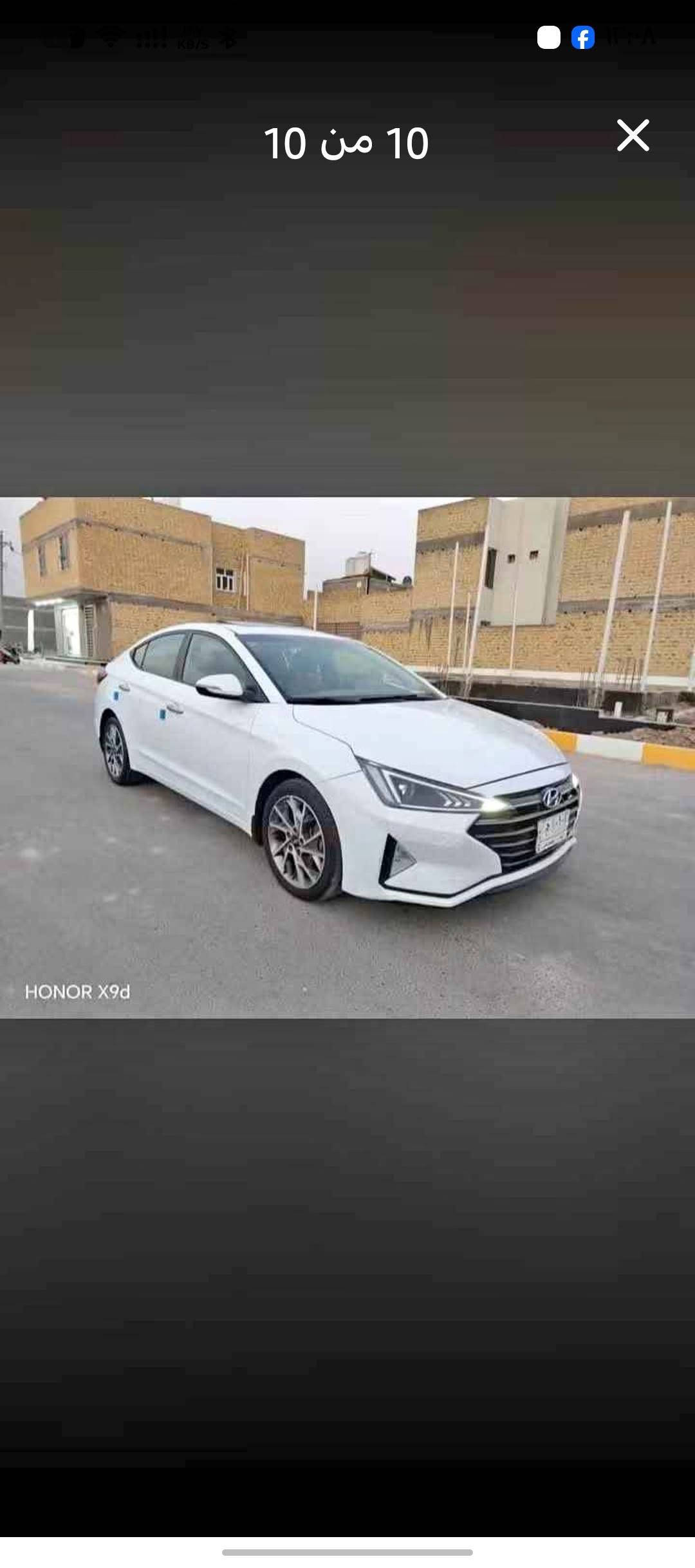 هونداي النترا موديل 2019 رقم بغداد حره تحويل ثاني يوم  وارد خليجي كفاله عامه من الضربه والتبديل والصبغ والفتح كفاله عامه وكتاب الفحص موضح بل صور شرط كفاله عامه مكينه 2000 دوش  شرط ما مفتوحه مكينه وكير وحداديه وتبريد ثلج كله مكفول سياره جاهزه مال جناي بمعنه الكلمه استخدام شخصي فول مواصفات واحد على واحد بصمه تشغيل بصمه أبواب تحكم ستيرن شاره بل مرايه مري شفط شفتات مانع الزىق فتحه سقف ويل كب شاشه كبيره كامره دواره دسك خلفي وأمامي رادارات  تبريد قطعتين فول واحد على واحد مكان سياره ناصريه سعر 145 بيه مجال قليل رقم الهاتف (‏‪***********‬‏)انه مكلف بل نشر خابر راعيه بيك خير وتدلل

نص مكتوب في الصور:
- 5 من 10
- HONOR X9d
- 9 من 10
- 7 من 10
- 8 من 10
- 10 من 2
- HONOR X9b
- 3 من 10
- 1 من 10
- 10 من 10