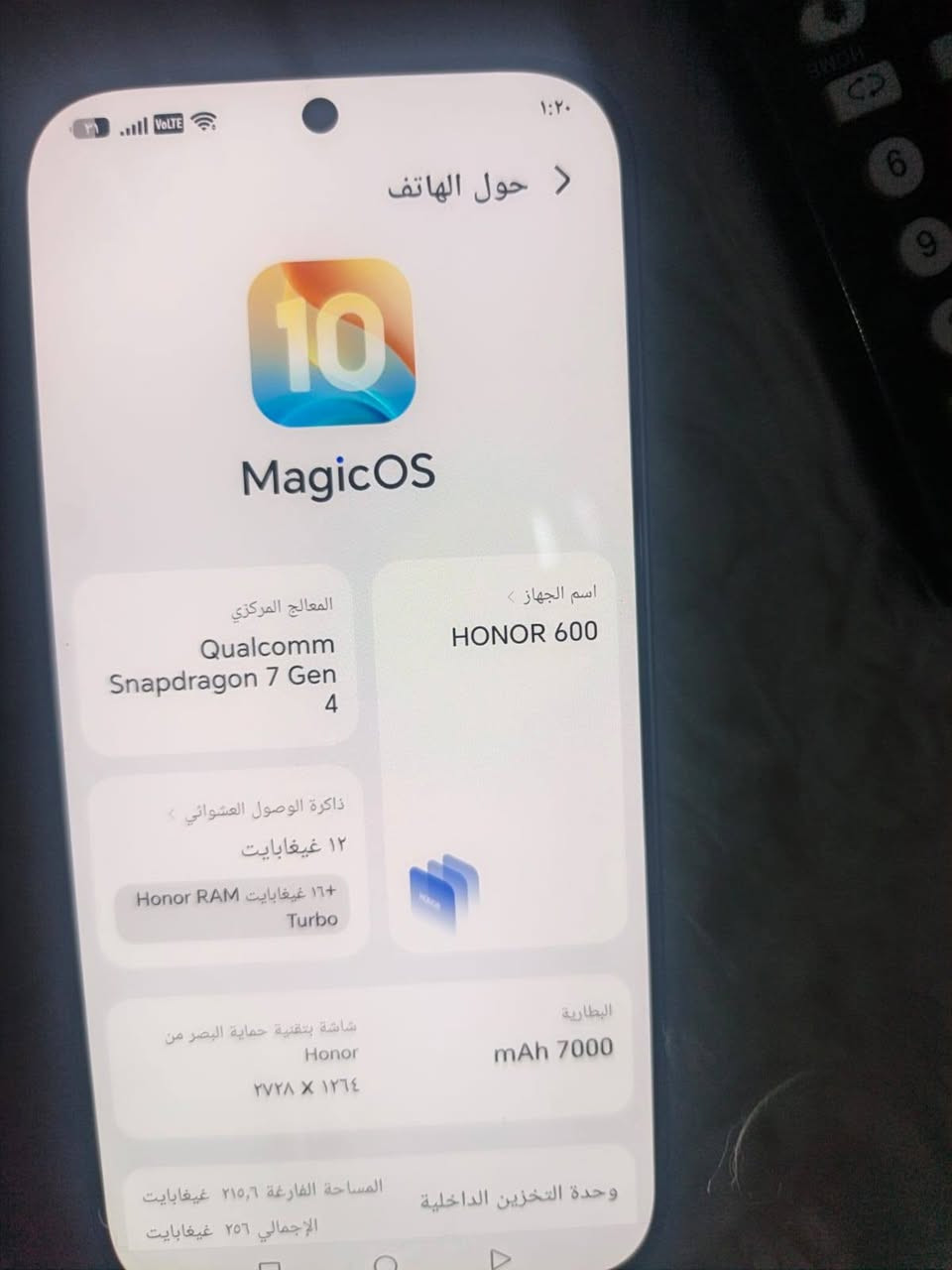 مكفول من الشخط بدون ملحقات
السعر  530 الف بغداد رصافه ***********

نص مكتوب في الصور:
- ١:٢٠
- ٣١
- حول الهاتف
- 10
- MagicOS
- اسم الجهاز
- HONOR 600
- المعالج المركزي
- Qualcomm Snapdragon 7 Gen 4
- ذاكرة الوصول العشوائي
- ١٢ غيغابايت
- ١٦ غيغابايت Honor RAM Turbo
- البطارية
- mAh 7000
- شاشة بتقنية حماية البصر من
- Honor
- ٢٧٢٨ X ١٢٦٤
- وحدة التخزين الداخلية
- المساحة الفارغة ٢١٥,٦ غيغابايت
- الإجمالي ٢٥٦ غيغابايت