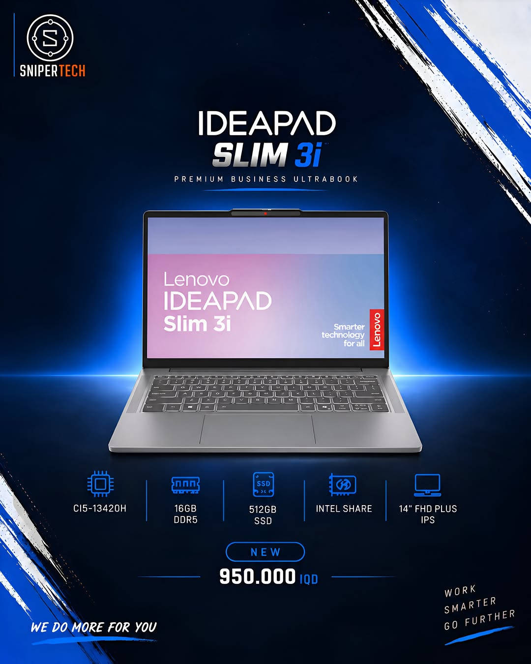 💼 PREMIUM BUSINESS | فئة النخبة

حين تجتمع الفخامة، الأناقة والأداء في جهاز واحد.

مختارة بعناية لـ:

◾ رجال الأعمال وأصحاب الشركات
◾ المدراء والتنفيذيين
◾ المستشارين والمختصين الماليين
◾ المبرمجين والمحترفين
◾ كثيري السفر والاجتماعات

تصاميم راقية • خامات فاخرة • شاشات استثنائية • خفة وتنقّل • أداء احترافي

ليست مجرد أجهزة للعمل… بل مستوى يليق بالمحترفين.

SNIPER | WE DO MORE FOR YOU

📍بغداد - شارع الصناعة - مجمع النعمان الطابق الاول 

***********
***********
