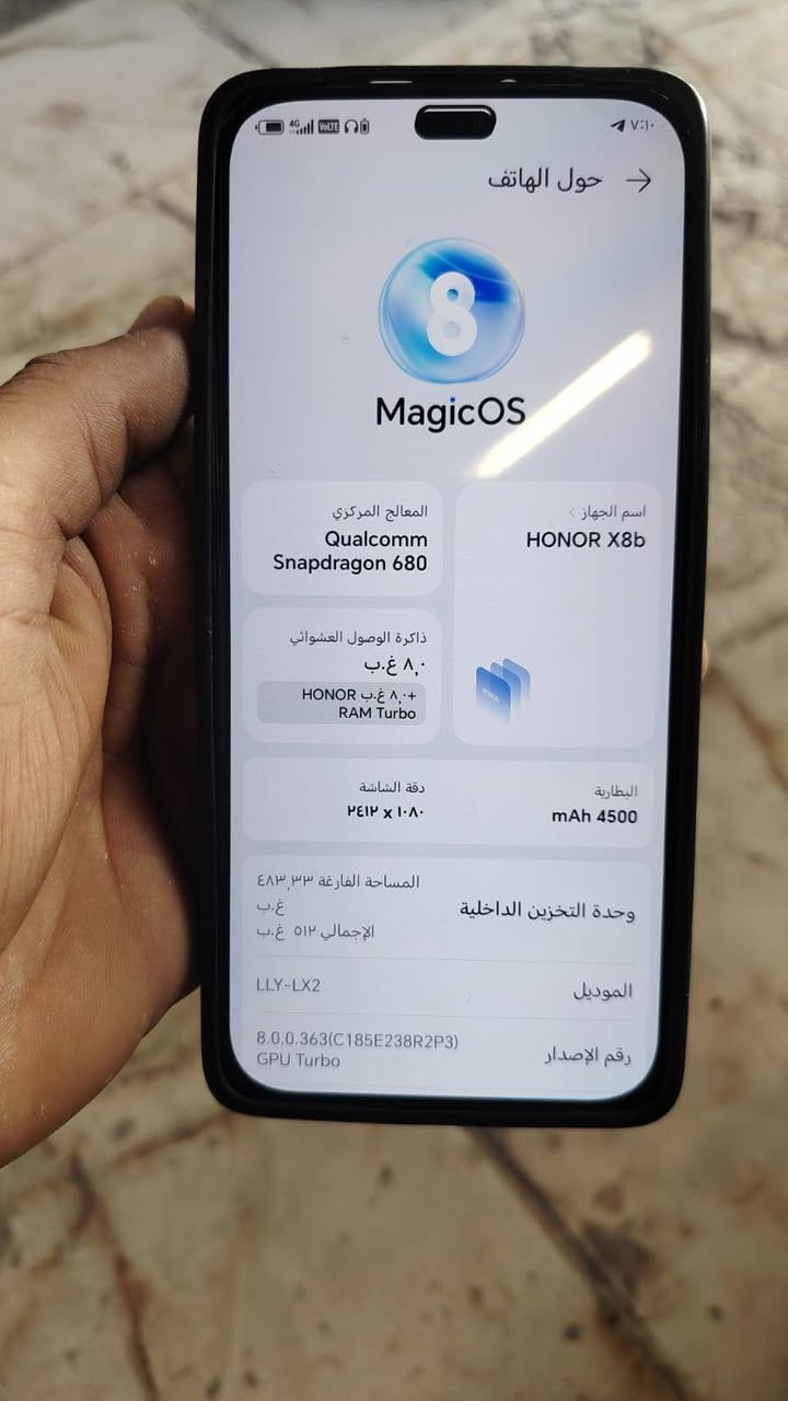 السلام عليكم جهاز لبيع هونر ذكره 512جهاز نضيف مبدل بس ضهر سمعه لتصال ناصيه عوزها تنضيف جهاز كلشي مابيه سعىه215بي مجال قليل شري رسني وتساب اوخاص ***********

نص مكتوب في الصور:
- حول الهاتف
- 8
- MagicOS
- اسم الجهاز
- HONOR X8b
- المعالج المركزي
- Qualcomm
- Snapdragon 680
- ذاكرة الوصول العشوائي
- 8,0 غ.ب
- + 8,0 غ.ب HONOR
- RAM Turbo
- البطارية
- mAh 4500
- دقة الشاشة
- ٢٤١٢ x ١٠٨٠
- وحدة التخزين الداخلية
- المساحة الفارغة ٤٨٣,٣٣
- غ.ب
- الإجمالي ٥١٢ غ.ب
- الموديل
- LLY-LX2
- رقم الإصدار
- 8.0.0.363(C185E238R2P3)
- GPU Turbo
- حول الهاتف الموديل LLY-LX2 رقم الإصدار 8.0.0.363(C185E238R2P3) GPU Turbo إصدار OS 8.0 M إصدار الأندرويد 14 IMEI 865200067421040 865200067451054 تحديث نظام متجر Play ١ آب، ٢٠٢٤ تحديث الأندرويد الأمنى ١ آب، ٢٠٢٦ إصدار النطاق الأساسي 719346,719346 إصدار النواة 5.15.180-android13-8-ga83f29ae 31b2 build-user@build-host #1 Wed Aug 12 08:51:12 UTC 2026 الحالة المعلومات القانونية معلومات المصادقة