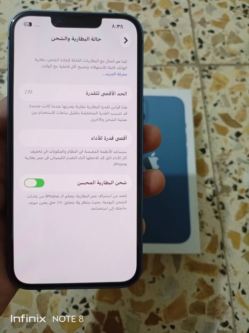 أيفون 13 عادي ذاكره 256 دبل خط واياه كارتونته لأصليه جهاز نضيف سعره 500 ألف للعلم دبل خط مو تك مكاني ناصريه مركز

نص مكتوب في الصور:
- Infinix NOTE 8
- ٣١ ربيع الآخر، ١٤٤٨ هـ • جمعة ٢ تشرين الأول
- ٨:٣٨
- حالة البطارية والشحن
- كما هو الحال مع البطاريات القابلة لإعادة الشحن، بطارية الهاتف قابلة للاستهلاك وتصبح أقل فاعلية مع الوقت. معرفة المزيد...
- الحد الأقصى للقدرة
- ٨١٪
- هذا قياس لقدرة البطارية مقارنة بقدرتها عندما كانت جديدة. قد تتسبب القدرة المنخفضة بتقليل ساعات الاستخدام بين عملية الشحن والأخرى.
- أقصى قدرة للأداء
- ستساعد الأنظمة المضمنة في النظام والمكونات في تخفيف آثار الأداء التي قد تلاحظها أثناء التقدم الكيميائي في عمر بطارية iPhone.
- شحن البطارية المحسن
- للحد من استنزاف عمر البطارية، يتعلم الـ iPhone من عادات الشحن اليومية، بحيث ينتظر ولا يتجاوز ٨٠٪ حتى يحين موعد حاجتك إلى استخدامه.
- ٨:٣٩
- حول
- الاسم
- iPhone >
- إصدار iOS
- 27.0.1 <
- iPhone 13
- اسم الطراز
- MLE43CH/A
- رقم الطراز
- CNF4TW9062
- الرقم التسلسلي
- الأغاني
- الفيديوهات
- الصور
- السعة
- ٢٥٦ غ.ب.
- متوفرة
- ٢٣٥,٦٩ غ.ب.
- عنوان WLAN
- 60:D0:39:38:35:58
- Bluetooth
- 60:D0:39:3E:BF:FF
