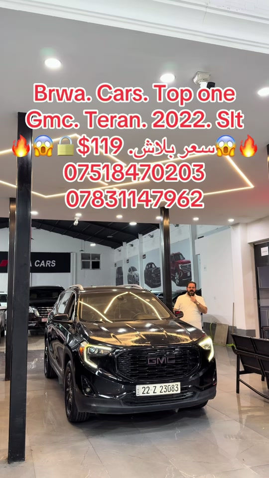 #موصل #بغداد #سليمانية_العراق #بصر #دهوك 

نص مكتوب في الصور:
- Brwa. Cars. Top one Gmc. Teran. 2022. Slt 🔥😱🔒 $119 سعر بلاش. 😱🔥 *********** ***********