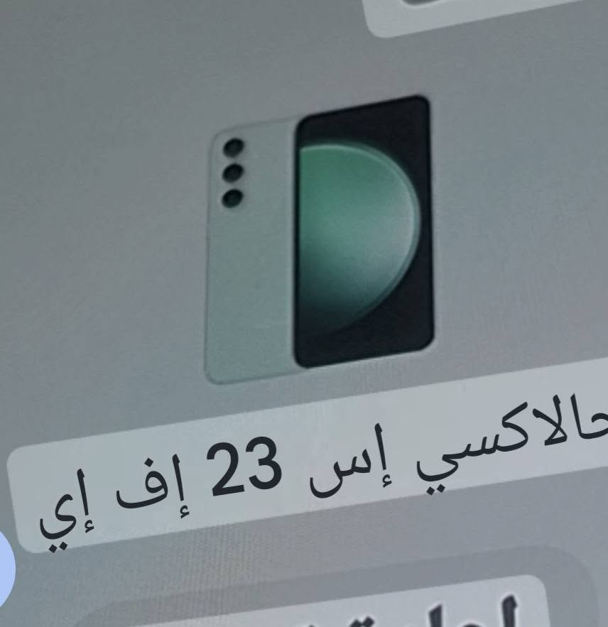 سلام عليكم ورحمه الله
متاح جهاز سامسونج جالاكسي اس 23 اف اي 

عنوان بغداد 

رقم الهاتف*********** متواجد اوتساب

نص مكتوب في الصور:
- جالاكسي إس 23 إف إي
- حول الهاتف
- Galaxy S23 FE
- إعادة تسمية
- اسم المنتج
- اسم الطراز
- SM-S711B/DS
- الرقم التسلسلي
- R5CX41QKG0Z
- SIM المتاحة
- IMEI 1