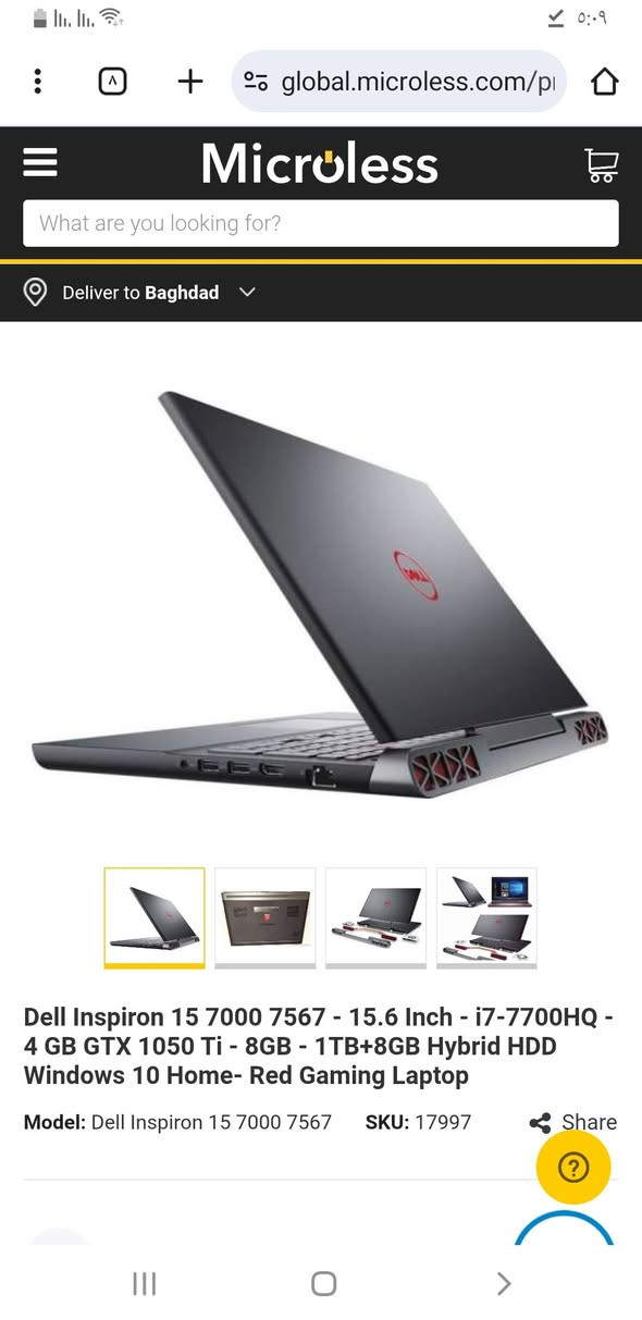 Dell Inspiron 15 7000 7567 - 15.6 Inch - i7-7700HQ - 4 GB GTX 1050 Ti - 8GB - 1TB+8GB Hybrid HDD Windows 10 Home- Red Gaming Laptop
لابتوب اللعاب للبيع ما مستخدم شي بسيط كلشش اشتريته من نصر بشارع الصناعة والوصل موجود مصار ٦ اشهر تقريبا 
مستعجل علبيعه رايدها ب

600 الف 

مكاني بغداد الرصافى حي اور 
*********** اتصال او واتساب فقط
 
مواصفات 
Dell Inspiron 15 7000 7567
 - 15.6 Inch
 - i7-7700HQ
 - 4 GB GTX 1050 Ti
 - 16GB
 - 512m.2 
  Windows 10 Home
- Red Gaming Laptop

Dell Inspiron 15 7000 7567 - 15.6 Inch - i7-7700HQ - 4 GB GTX 1050 Ti - 8GB - 1TB+8GB Hybrid HDD Windows 10 Home- Red Gaming Laptop
