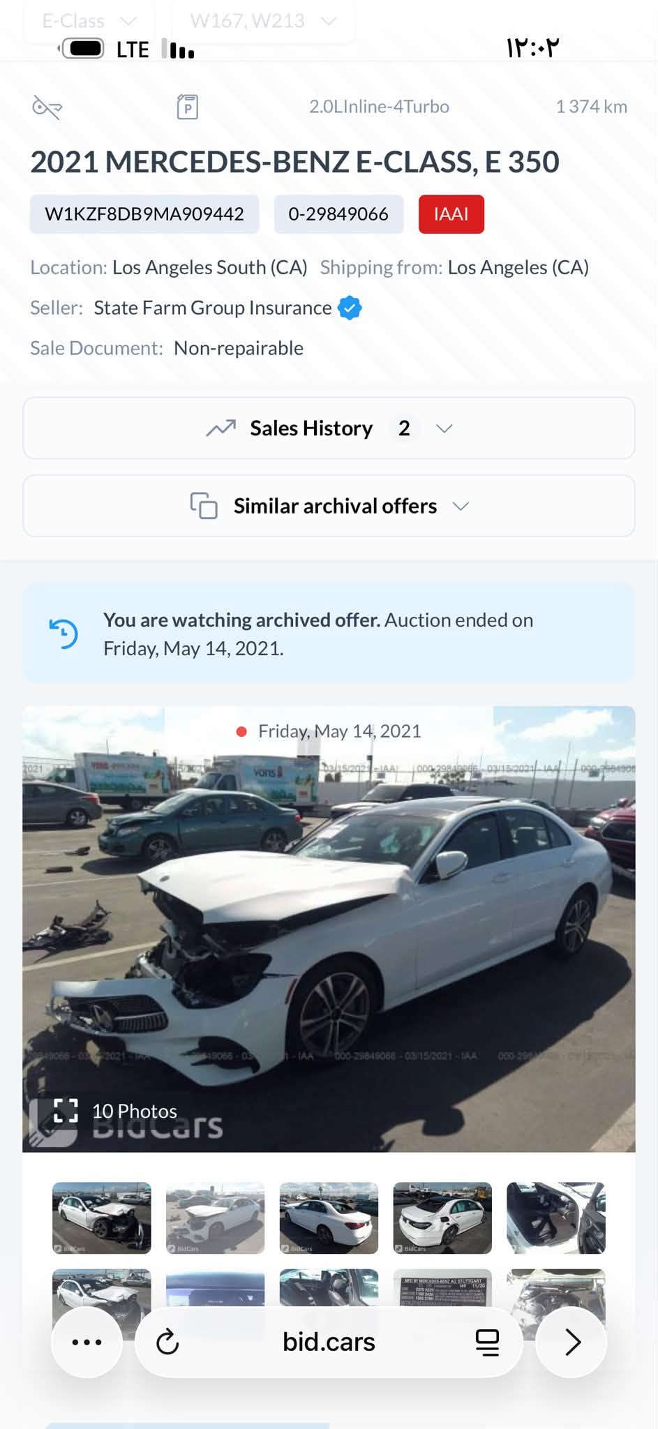 السلام عليكم للبيع فقط 
E350 . 2021 . V4 terbo
فول مواصفات 
ماشيه 30 الف حقيقي 
رقم بغداد عادي تحويل مباشر 
اخواني السياره داخل عمل بدل لون اسود 
عليها دركة amg وتخم وياله وتايرات غير البيها 
حادثه والسونار واضح امامكم 
يرادله اعادة صبغ جاملغ خلفي 
وشويه ترتيب جدآ بسيط مابيها مصرف جبير 
السعر 25000$
العنوان / بغداد  / السيدية 
***********

نص مكتوب في الصور:
- E-Class W167, W213 LTE 12:02 2.0LInline-4Turbo 1 374 km 2021 MERCEDES-BENZ E-CLASS, E 350 W1KZF8DB9MA909442 0-29849066 IAAI Location: Los Angeles South (CA) Shipping from: Los Angeles (CA) Seller: State Farm Group Insurance Sale Document: Non-repairable Sales History 2 Similar archival offers You are watching archived offer. Auction ended on Friday, May 14, 2021. Friday, May 14, 2021 10 Photos bid.cars
- E-Class W167, W213 12:02 2.0LInline-4Turbo 1 374 km 2021 MERCEDES-BENZ E-CLASS, E 350 W1KZF8DB9MA909442 0-29849066 IAAI Location: Los Angeles South (CA) Shipping from: Los Angeles (CA) Seller: State Farm Group Insurance Sale Document: Non-repairable Sales History 2 Similar archival offers You are watching archived offer. Auction ended on Friday, May 14, 2021. Friday, May 14, 2021 10 Photos bid.cars