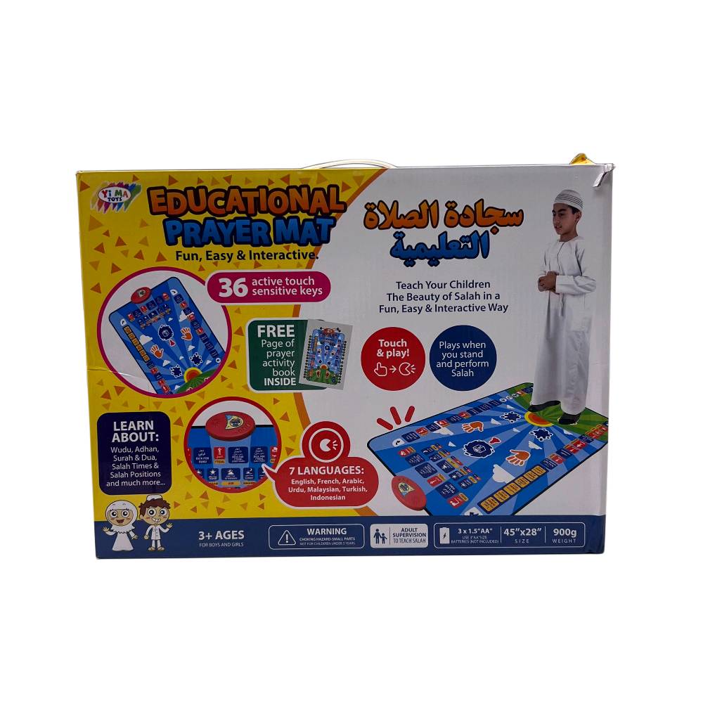 سجادة الصلاة التعليمية التفاعلية للأطفال – Educational Prayer Mat

• سجادة صلاة تعليمية تفاعلية تساعد الأطفال على تعلم الصلاة ومراحلها بطريقة سهلة وممتعة.

• تحتوي على 36 زر لمس حساس للتفاعل والتعلم.

• تدعم 7 لغات: العربية، الإنجليزية، الفرنسية، الأردية، الماليزية، التركية، والإندونيسية.

• تعليم الوضوء، الأذان، السور، الأدعية، أوقات الصلاة ووضعيات الصلاة

• مزودة بحساسات للرأس والأنف واليدين والركبتين والقدمين والساقين.

• مستوى صوت قابل للتعديل مع 3 درجات صوت.

• مقاومة للماء وقابلة للطي لسهولة الاستخدام والتخزين.

• نوع المنتج: Educational Prayer Mat
• عدد أزرار اللمس: 36 زر حساس
• عدد اللغات: 7 لغات
• مقاس السجادة: 114 × 73 سم
• وزن السجادة: 720 غرام
• مصدر الطاقة: 3 بطاريات AA
• مستويات الصوت: 3 مستويات
• مقاومة للماء
• قابلة للطي
• مادة مقاومة للحريق

محتويات العلبة:
• سجادة الصلاة التعليمية التفاعلية
• كتاب أنشطة الصلاة (Prayer Activity Book)
• علبة المنتج وتعليمات الاستخدام الموجودة معها