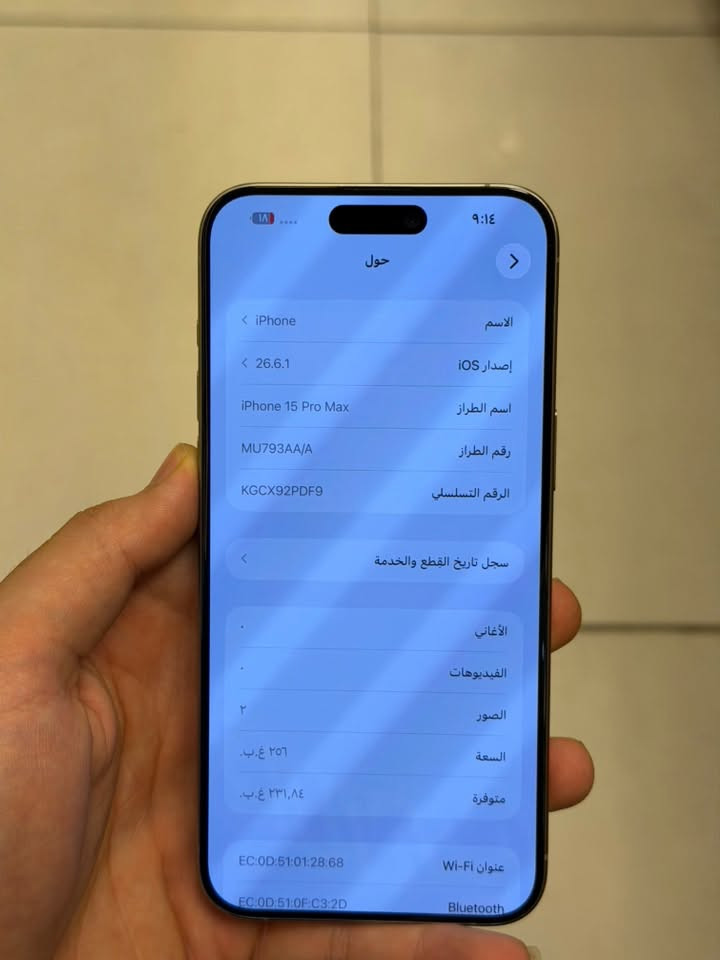 ايفون 15 برو ماكس ذاكرتة 256 البطارية 79 جهاز نضيف فقط خدوش بل شاشة كرتونة ويا مطابق لون رصاصي مكاني بغداد ساحت عدن سعرة 925  رقمي ***********

نص مكتوب في الصور:
- ٩:١٤ ١٨ حالة البطارية > حالة البطارية الخدمة حالة بطاريتك متدنية جداً. يمكن أن يبدل أحد مزودي خدمة Apple المعتمدين البطارية لاستعادة الأداء والطاقة القصويين. العثور على خيارات الخدمة... قد تكون خدمة البطارية مغطاة بالضمان حول البطارية والضمان... الحد الأقصى للقدرة ٧٩٪ هذا قياس لقدرة البطارية مقارنة بقدرتها عندما كانت جديدة. قد تتسبب القدرة المنخفضة بتقليل ساعات الاستخدام بين عملية الشحن والأخرى. عدد الدورات ١٣٣٠ هذا هو عدد مرات استهلاك iPhone لقدرة البطارية. معرفة المزيد... تاريخ التصنيع تشرين الثاني ٢٠٢٣ أول استخدام كانون الثاني ٢٠٢٤
- ٩:١٤
- ١٨
- حول
- الاسم
- iPhone
- إصدار iOS
- 26.6.1
- اسم الطراز
- iPhone 15 Pro Max
- رقم الطراز
- MU793AA/A
- الرقم التسلسلي
- KGCX92PDF9
- سجل تاريخ القطع والخدمة
- الأغاني
- الفيديوهات
- الصور
- ٢
- السعة
- ٢٥٦ غ.ب.
- متوفرة
- ٢٣١,٨٤ غ.ب.
- عنوان Wi-Fi
- EC:0D:51:01:28:68
- Bluetooth
- EC:0D:51:0F:C3:2D
- القطع والخدمة
- تجمع Apple سجل تاريخ القطع والخدمة، وهذا
- السجل يعرض معلومات عن هذا الـ iPhone وحالته
- وتفاصيل إصلاحه. معرفة المزيد...
- سجل تاريخ الخدمة
- البطارية
- الخدمة >