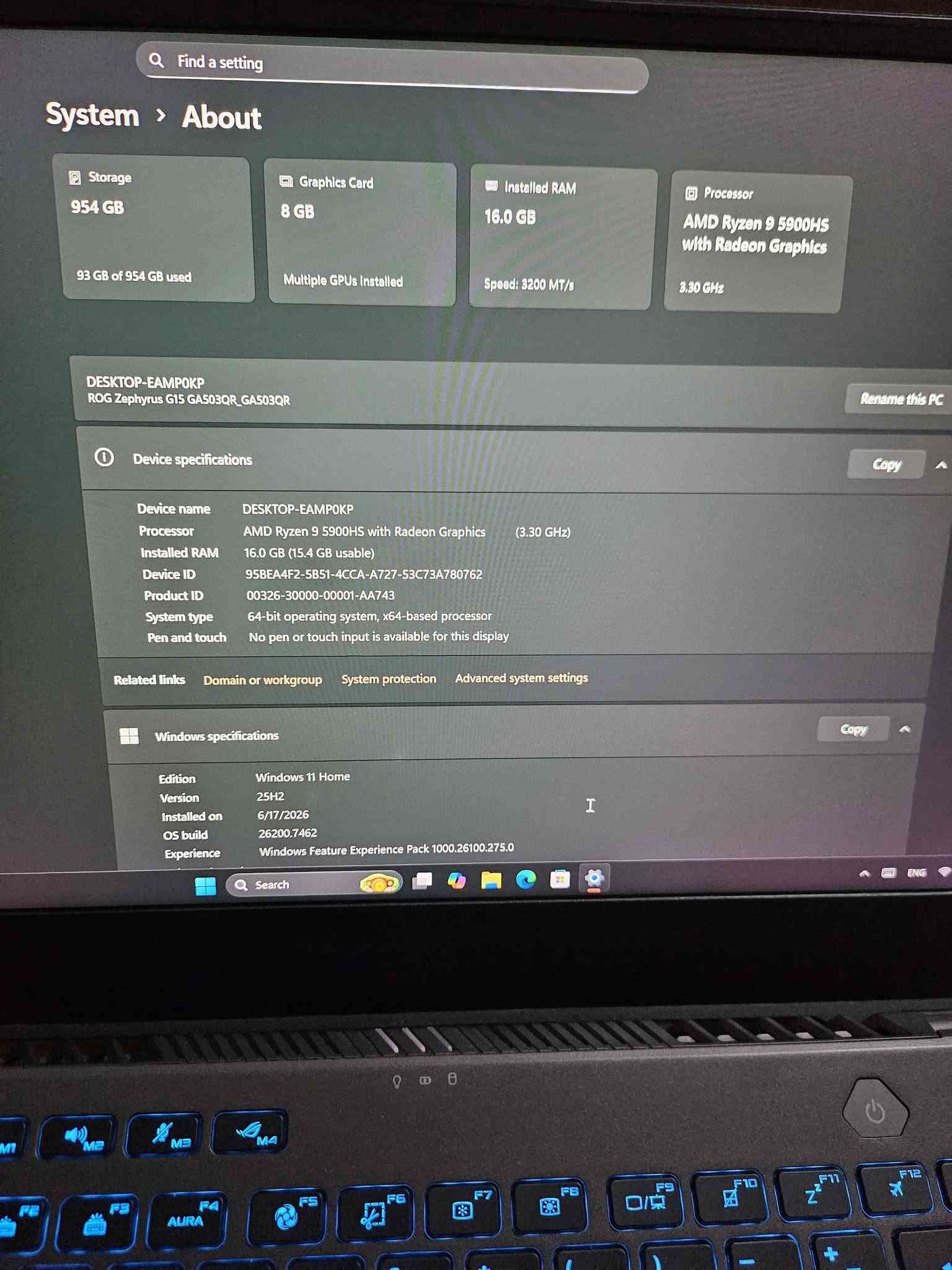 للبيع لابتوب اسوس  Rog zephyrus g15 
لابتوب انيق جدا  من اسوس 

المواصفات 
Ryzen 9 5900hs 
Ram 16gb 
Rtx 3070 8gb 
Ssd nvme 1tb 
Screen 2k 165hz
كيبورد full RGB 

لابتوب قوي بل العاب  وبرامج المونتاج الضخمة 
نضيف جدا  كما موضح في الصور استخدام خفيف 
توصيل  موجود 
سعر مليون و 350 الف 
رقم ***********

نص مكتوب في الصور:
- Find a setting
- System > About
- Storage
- 954 GB
- 93 GB of 954 used
- Graphics Card
- 8 GB
- Multiple GPUs installed
- Installed RAM
- 16.0 GB
- Speed: 3200 MT/s
- Processor
- AMD Ryzen 9 5900HS
- with Radeon Graphics
- 3.30 GHz
- DESKTOP-EAMPOKP
- ROG Zephyrus G15 GA503QR_GA503QR
- Rename this PC
- Device specifications
- Copy
- Device name
- AMD Ryzen 9 5900HS with Radeon Graphics
- (3.30 GHz)
- 16.0 GB (15.4 GB usable)
- Device ID
- 95BEA4F2-5B51-4CCA-A727-53C73A780762
- Product ID
- 00326-30000-00001-AA743
- System type
- 64-bit operating system, x64-based processor
- Pen and touch
- No pen or touch input is available for this display
- Related links
- Domain or workgroup
- System protection
- Advanced system settings
- Windows specifications
- Edition
- Windows 11 Home
- Version
- 23H2
- Installed on
- 6/17/2026
- OS build
- 26200.7462
- Experience
- Windows Feature Experience Pack 1000.26100.275.0
- Search
- ENG