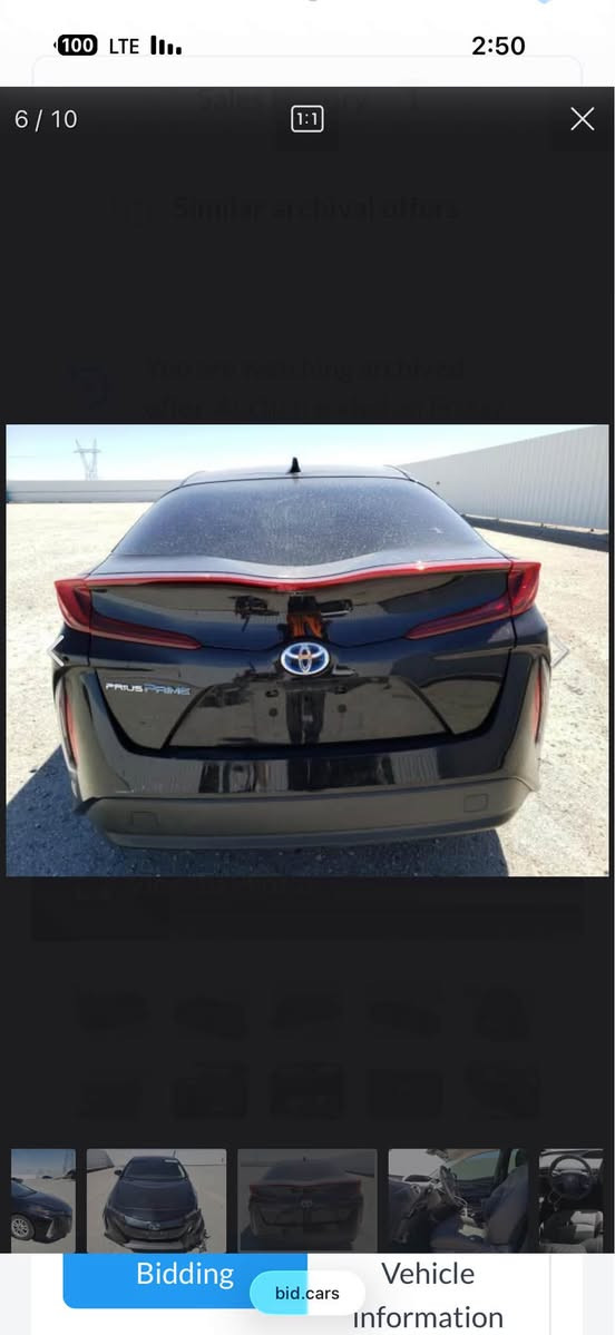 🚗 للبيع تويوتا بريوس بلكن هايبرد 2022 🚗

⚫ اللون أسود
🔋 Plug-in Hybrid – بلكن هايبرد

السيارة بيها حادث سابق بالأبواب والجاملغ:
• تبدلت بابين
• تبدل جاملغ
• كلهن نفس لون السيارة
• الباب الخلفي جهة السايق بيه صبغ ربع الباب فقط
• مطاك بيها ولا إيرباك
• السيارة تشتغل وتمشي طبيعي

💰 السعر: 12,500$
والسعر بيه مجال بسيط للجاد فقط.

📞 للاتصال:
***********

الجاد يتفضل يفحص السيارة ويشوفها على الطبيعة.

نص مكتوب في الصور:
- 100 LTE 2:50 4 / 10 Bidding bid.cars Vehicle information
- 100 LTE 2:50 6 / 10 1:1 Bidding Vehicle information bid.cars
- 8 / 10 2:50 Bidding Vehicle information bid.cars
- 100 LTE 2:50 3 / 10 1:1 X Similar archival offers You are watching archived offer. Auction ended on Friday. Bidding bid.cars Vehicle information