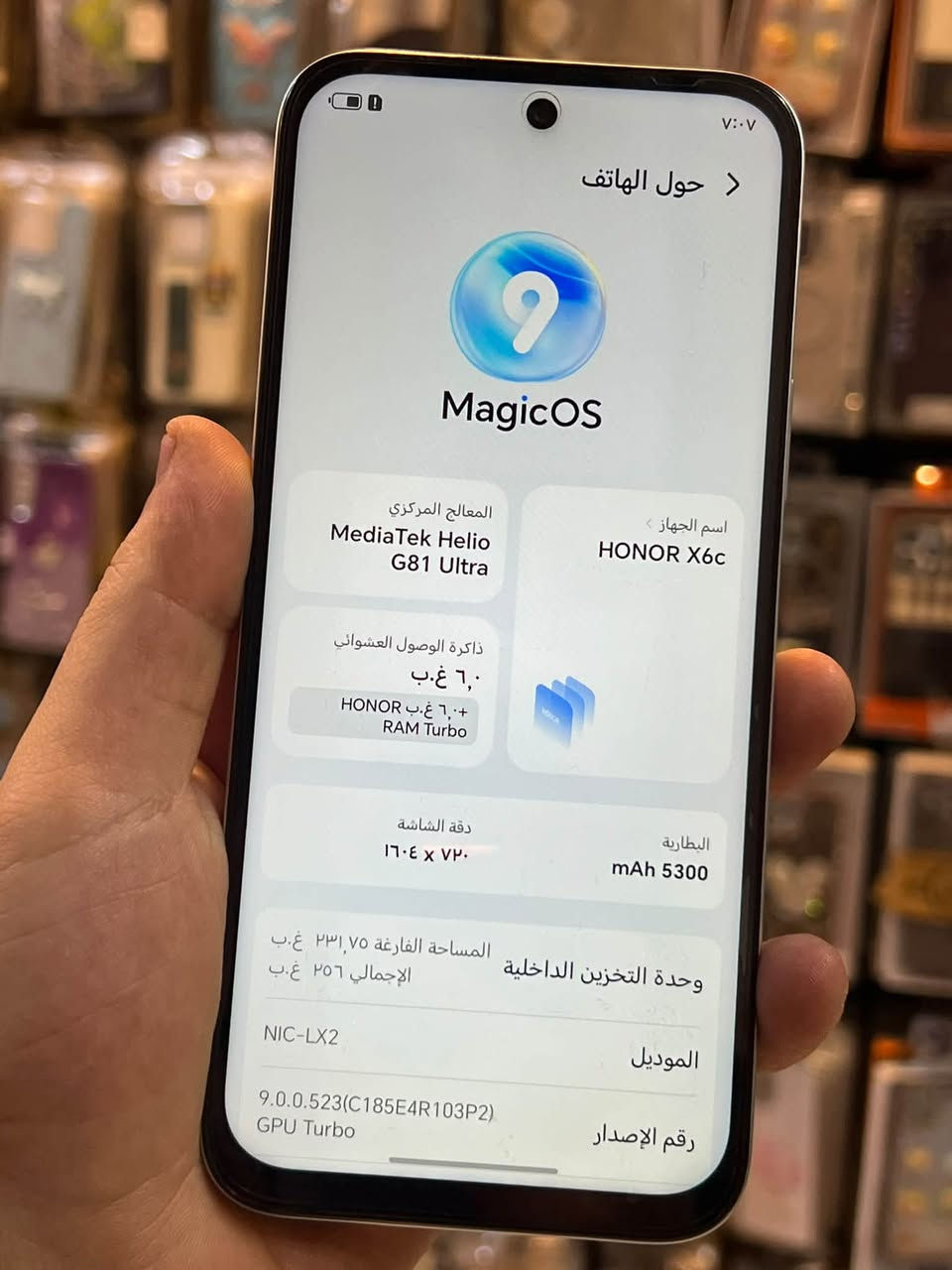 هونر x6c 
ذاكرة ٢٥٦ 
جهاز كلش نظيف 
باقي التفاصيل 
***********واتساب

نص مكتوب في الصور:
- MagicOS
- حول الهاتف
- اسم الجهاز
- HONOR X6c
- المعالج المركزي
- MediaTek Helio
- G81 Ultra
- ذاكرة الوصول العشوائي
- ٦,٠ غ.ب
- HONOR ٦,٠ غ.ب RAM Turbo
- البطارية
- mAh 5300
- دقة الشاشة
- ٧٢٠ × ١٦٠٤
- وحدة التخزين الداخلية
- المساحة الفارغة ٢٣١,٧٥ غ.ب
- الإجمالي ٢٥٦ غ.ب
- الموديل
- NIC-LX2
- رقم الإصدار
- 9.0.0.523(C185E4R103P2)
- GPU Turbo