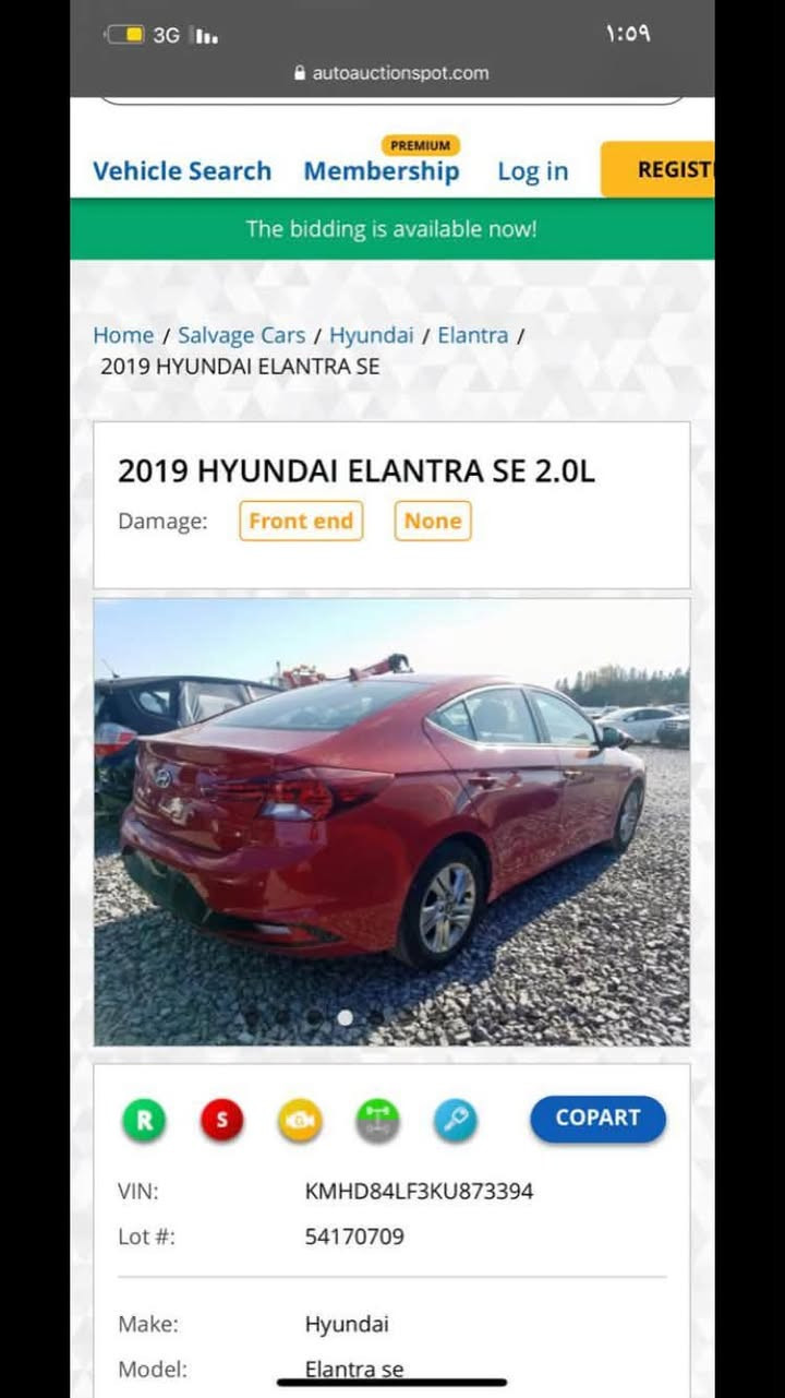 السلام عليكم
النترا 2019 كندي نص فول حادثها كما موضح بالصور 
رقم بغداد سنوية وهزة جديدة تحويل ثاني يوم 
ماشية 71 الف كيلو 
سعرها 118 وبيها مجال 
***********

نص مكتوب في الصور:
- 3G 1:09 autoauctionspot.com Vehicle Search Membership Log in REGIST The bidding is available now! Home / Salvage Cars / Hyundai / Elantra / 2019 HYUNDAI ELANTRA SE 2019 HYUNDAI ELANTRA SE 2.0L Damage: Front end None R S COPART VIN: KMHD84LF3KU873394 Lot #: 54170709 Make: Hyundai Model: Elantra se
- 3G 1:09 autoauctionspot.com Vehicle Search Membership Log in REGIST The bidding is available now! Home / Salvage Cars / Hyundai / Elantra / 2019 HYUNDAI ELANTRA SE 2019 HYUNDAI ELANTRA SE 2.0L Damage: Front end None COPART VIN: KMHD84LF3KU873394 Lot #: 54170709 Make: Hyundai Model: Elantra se
- 3G autoauctionspot.com 1:09 Vehicle Search Membership Log in REGIST The bidding is available now! Home / Salvage Cars / Hyundai / Elantra / 2019 HYUNDAI ELANTRA SE 2019 HYUNDAI ELANTRA SE 2.0L Damage: Front end None COPART VIN: KMHD84LF3KU873394 Lot #: 54170709 Make: Hyundai Model: Elantra se
- Vehicle Search Membership Log in REGIST The bidding is available now! Home / Salvage Cars / Hyundai / Elantra / 2019 HYUNDAI ELANTRA SE 2019 HYUNDAI ELANTRA SE 2.0L Damage: Front end None COPART VIN: KMHD84LF3KU873394 Lot #: 54170709 Make: Hyundai Model: Elantra se