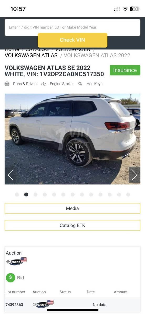 2022
Se 
Makina 20 turbo 
4 pstn 
1 parcha sbux bas dargakaya
Kushn jld
Radar
7asas
Camera
Kushn garm
Radar awena
Leed
Blajktor auto
Aple car play & android auto
98 hazar roshtwa
Geru makena kaps
 Tayay lok
Sanawe w hazay nwe
Airbag bas shan taqewa  
سعر ٢٤٤ وەرەقە و مەجال
*********** 
Whatssapp أربيل, العراق

نص مكتوب في الصور:
- Enter 17 digit VIN number, LOT or Make Model Year
- Check VIN
- Home / Catalog / VOLKSWAGEN /
- VOLKSWAGEN ATLAS / VOLKSWAGEN ATLAS 2022
- VOLKSWAGEN ATLAS SE 2022
- WHITE, VIN: 1V2DP2CA0NC517350
- Insurance
- Runs & Drives
- Engine Starts
- Has Keys
- Media
- Catalog ETK
- Auction
- Bid
- Lot number
- Status
- Date
- Amount
- 74392363
- No data
- 1 VIN STAT Enter 17 digit VIN number, LOT or Make Model Year Check VIN Home / CATALOG / VOLKSWAGEN / VOLKSWAGEN ATLAS / VOLKSWAGEN ATLAS 2022 VOLKSWAGEN ATLAS SE 2022 WHITE, VIN: 1V2DP2CA0NC517350 Insurance Runs & Drives Engine Starts Has Keys Media Catalog ETK Auction Copart Bid