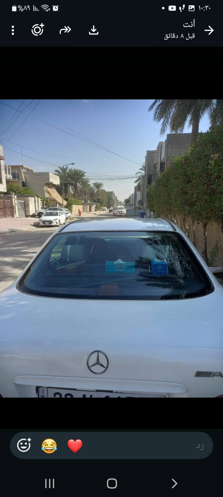 مرسيدس نظيفه جدا استخدام شخصي خصوصي رقم انكليزي شمالي بأسمي جاهزه من كل شئ.احتاج مراوس بفتون نظيفه...واتساب *********** بغداد, العراق

نص مكتوب في الصور:
- أنت
- قبل 9 دقائق
- %89 أ أنت قبل ٨ دقائق → ر
- قبل 7 دقائق
- قبل ٨ دقائق
- رد
- أنت قبل ٨ دقائق