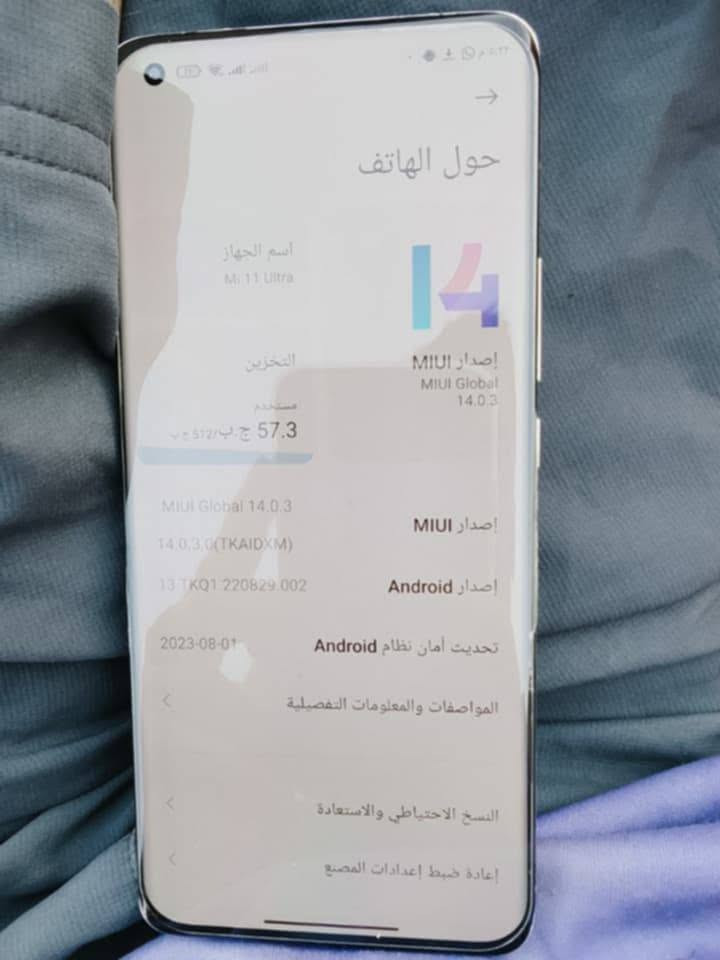 للبيع هاتف Xiaomi Mi 11 Ultra غني عن التعريف (وحش الكاميرات والأداء) نظيف جداً.
المواصفات الأساسية:

الذاكرة الداخلية: 512 جيجابايت (أعلى مساحة).

الرام (المعالج): 12 جيجابايت (مع امكانية توسعة الرام من الذاكرة).

المعالج: Qualcomm Snapdragon 888 5G (أداء قوي جداً للألعاب والمهمات الثقيلة).

الشاشة: AMOLED منحنية بدقة 2K WQHD+ بتردد 120Hz ودعم HDR10+.

الشاشة الخلفية: شاشة AMOLED صغيرة بظهر الهاتف لإشعار المكالمات والتقاط السيلفي بالكاميرا الرئيسية.

الكاميرات:

رئيسية 50MP بحساس ضخم وتثبيت بصري OIS.

كاميرا زوم وتقريب احترافي تصل إلى 120X.

كاميرا واسعة جداً 48MP بدقة 8K.

البطارية والشحن: 5000mAh يدعم الشحن السريع 67 واط (سلكي ولاسلكي).

النظام: واجهة MIUI Global 14 على نظام Android 13.

الخامات: ظهر سيراميك فخم مع إطار ألومنيوم

سعر 475 و بيه مجال  مكفول + مع شاحنه 

توصيل متوفر فقط داخل بابل 

تواصل واتس : ***********

نص مكتوب في الصور:
- حول الهاتف اسم الجهاز Mi 11 Ultra التخزين 57.3 ج.ب/512ج.ب 14 إصدار MIUI MIUI Global 14.0.3 إصدار MIUI MIUI Global 14.0.3 14.0.3.0(TKAIDXM) 13.TKQ1.220829.002 إصدار Android تحديث أمان نظام Android 2023-08-01 المواصفات والمعلومات التفصيلية النسخ الاحتياطي والاستعادة إعادة ضبط إعدادات المصنع