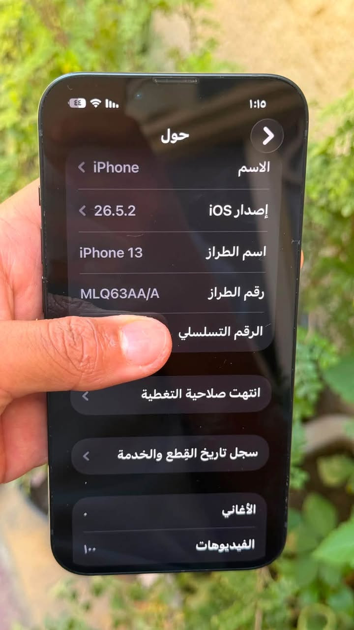 سلام عليكم ١٣عادي
ذاكره٢٥٦عاليه مو ١٢٨
ماسترAAA
بطاريه٧٦صرف ما تصرف
ما مفتوح جهاز عله وضع شركه
بدون كارتونه
سعره٤٣٠
مكاني نجف حي الوفاء قرب مدرسة دارك رقمي***********

نص مكتوب في الصور:
- 1:15
- حول
- الاسم
- iPhone >
- إصدار iOS
- 26.5.2 <
- اسم الطراز
- iPhone 13
- رقم الطراز
- MLQ63AA/A
- الرقم التسلسلی
- انتهت صلاحية التغطية
- سجل تاريخ القطع والخدمة
- الأغاني
- الفيديوهات
- 100
- ٤٤
- ١:١٥
- القطع والخدمة
- تجمع Apple سجل تاريخ القطع والخدمة، وهذا السجل يعرض معلومات عن هذا الـ iPhone وحالته وتفاصيل إصلاحه. معرفة المزيد...
- سجل تاريخ الخدمة
- البطارية
- الخدمة