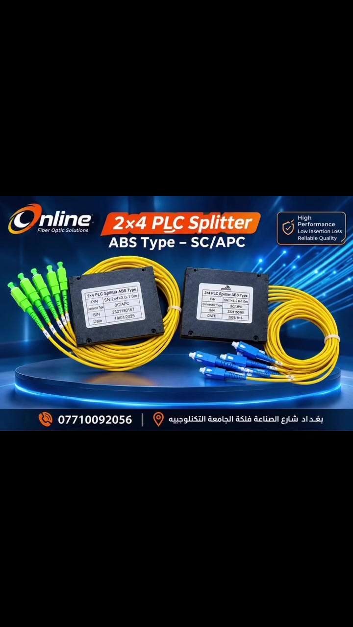 🔥 2×4 PLC Splitter – ABS Type 🔥

📡 PLC Splitter 2×4
🔌 متوفر بواجهات SC/APC و SC/UPC
⚡ أداء عالي وخسارة إدخال منخفضة
🛡️ جودة موثوقة ومناسب لشبكات الفايبر وFTTH
💪 تصميم ABS عملي ومتين

📍 العنوان: بغداد – شارع الصناعة – فلكة الجامعة التكنولوجية
📞 للطلب والاستفسار: ***********

🚀 حل عملي لتوزيع الإشارة في شبكات الفايبر
