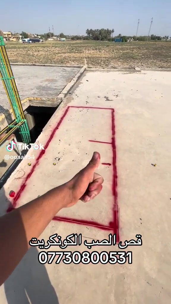 القص الصب الكونكريت بدون هتزاز 
فتحات مصاعد
فتحات دروجه.         ***********
فتحات باب
كص رباطات عامودي وافقي
كص طارمات 
كص جوينات.          نفصل بيت بل نص 
كص بيجات
