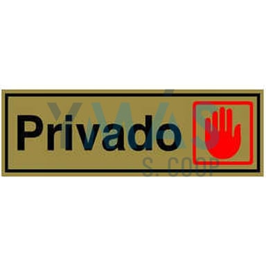 SEÑAL LATON ORO 180X60 PRIVADO
