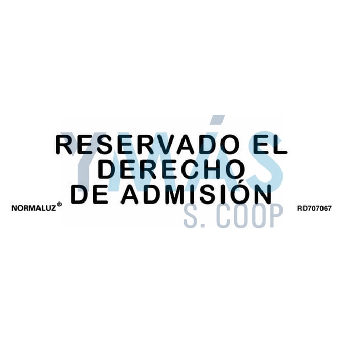 SEÑAL RESERVADO DERECHO ADMISION ADHES INOX 5X20C